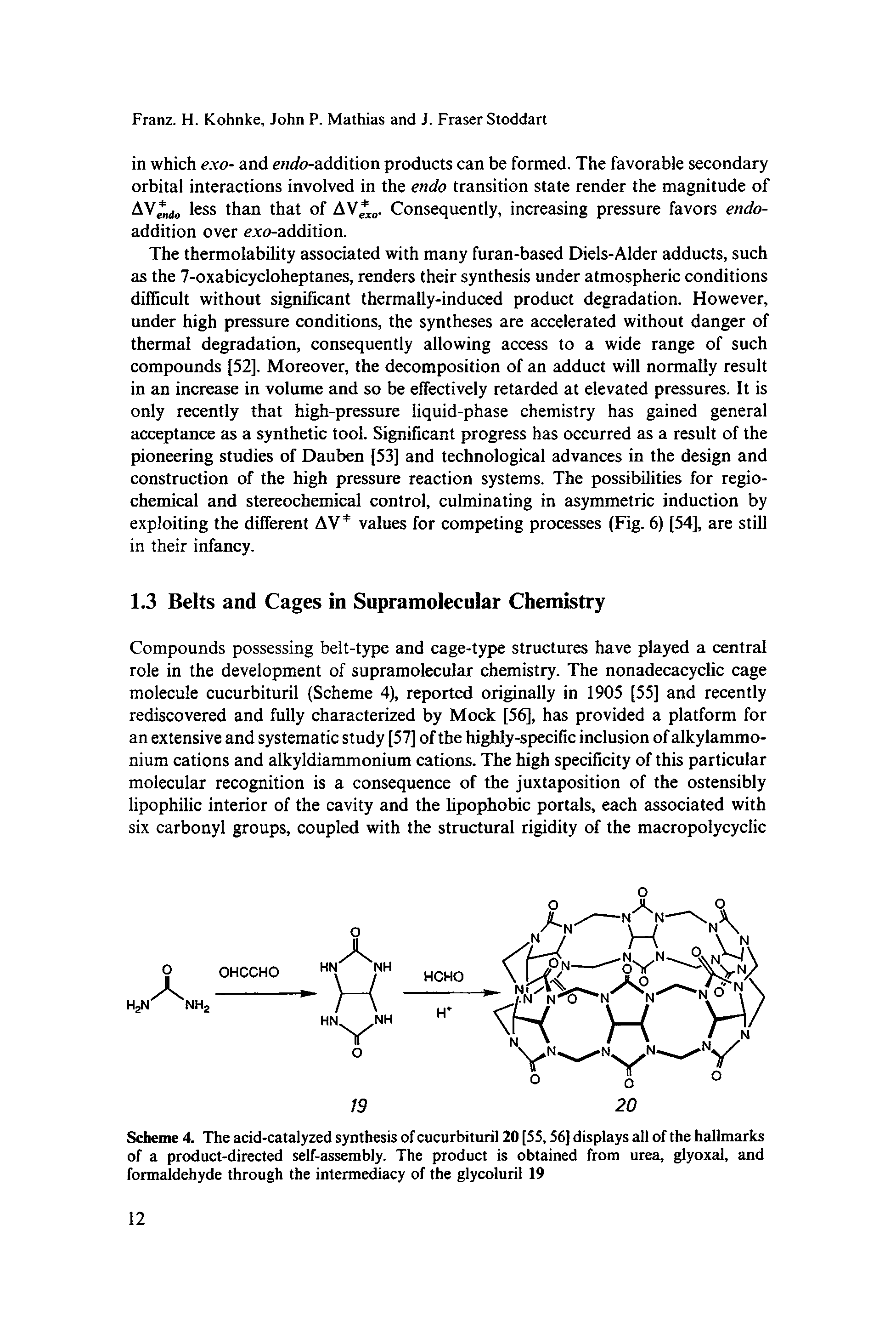 Scheme 4. The acid-catalyzed synthesis of cucurbituril 20 [55,56] displays all of the hallmarks of a product-directed self-assembly. The product is obtained from urea, glyoxal, and formaldehyde through the intermediacy of the glycoluril 19...