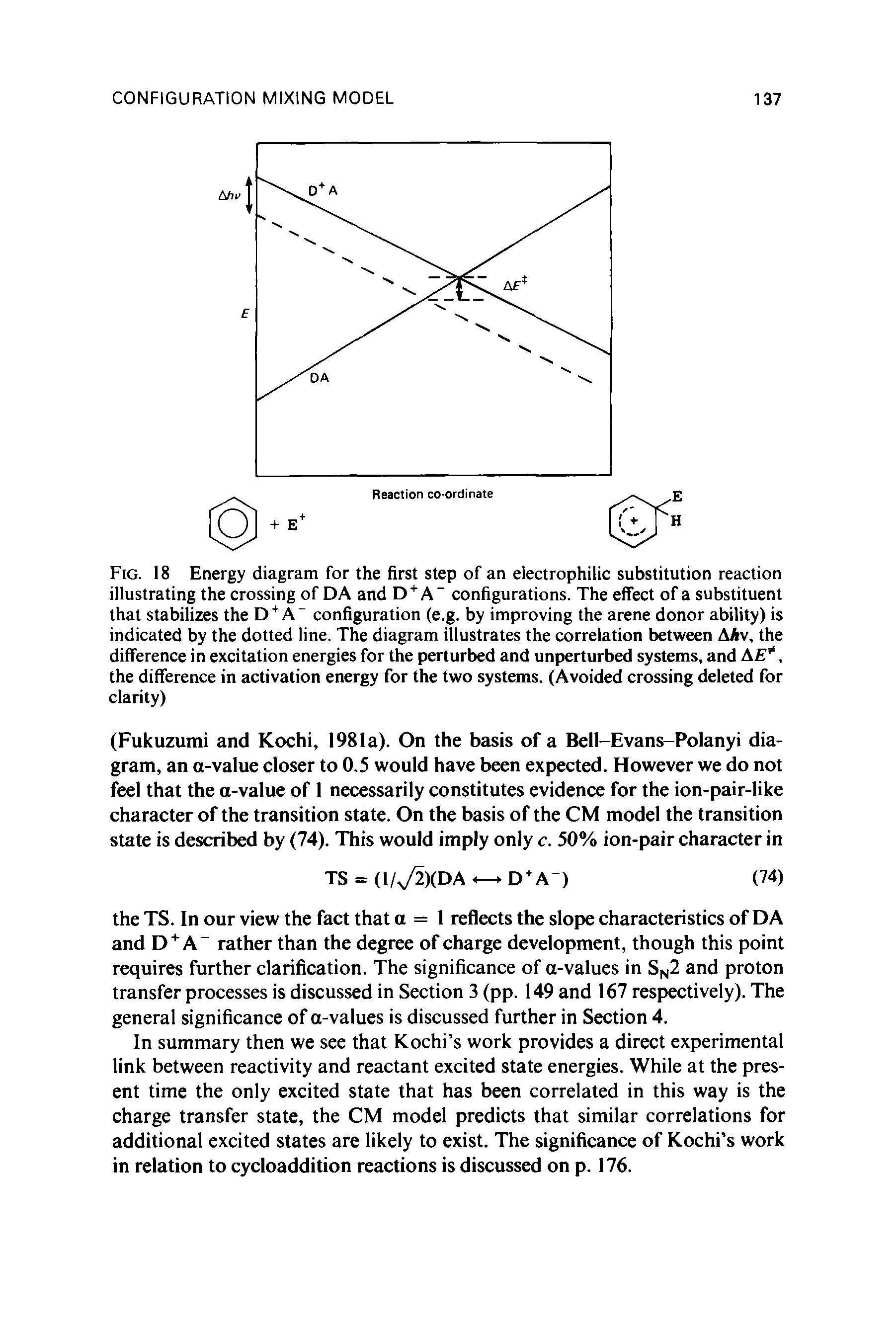 Fig. 18 Energy diagram for the first step of an electrophilic substitution reaction illustrating the crossing of DA and D +A" configurations. The effect of a substituent that stabilizes the D + A configuration (e.g. by improving the arene donor ability) is indicated by the dotted line. The diagram illustrates the correlation between AAv, the difference in excitation energies for the perturbed and unperturbed systems, and AE, the difference in activation energy for the two systems. (Avoided crossing deleted for clarity)...