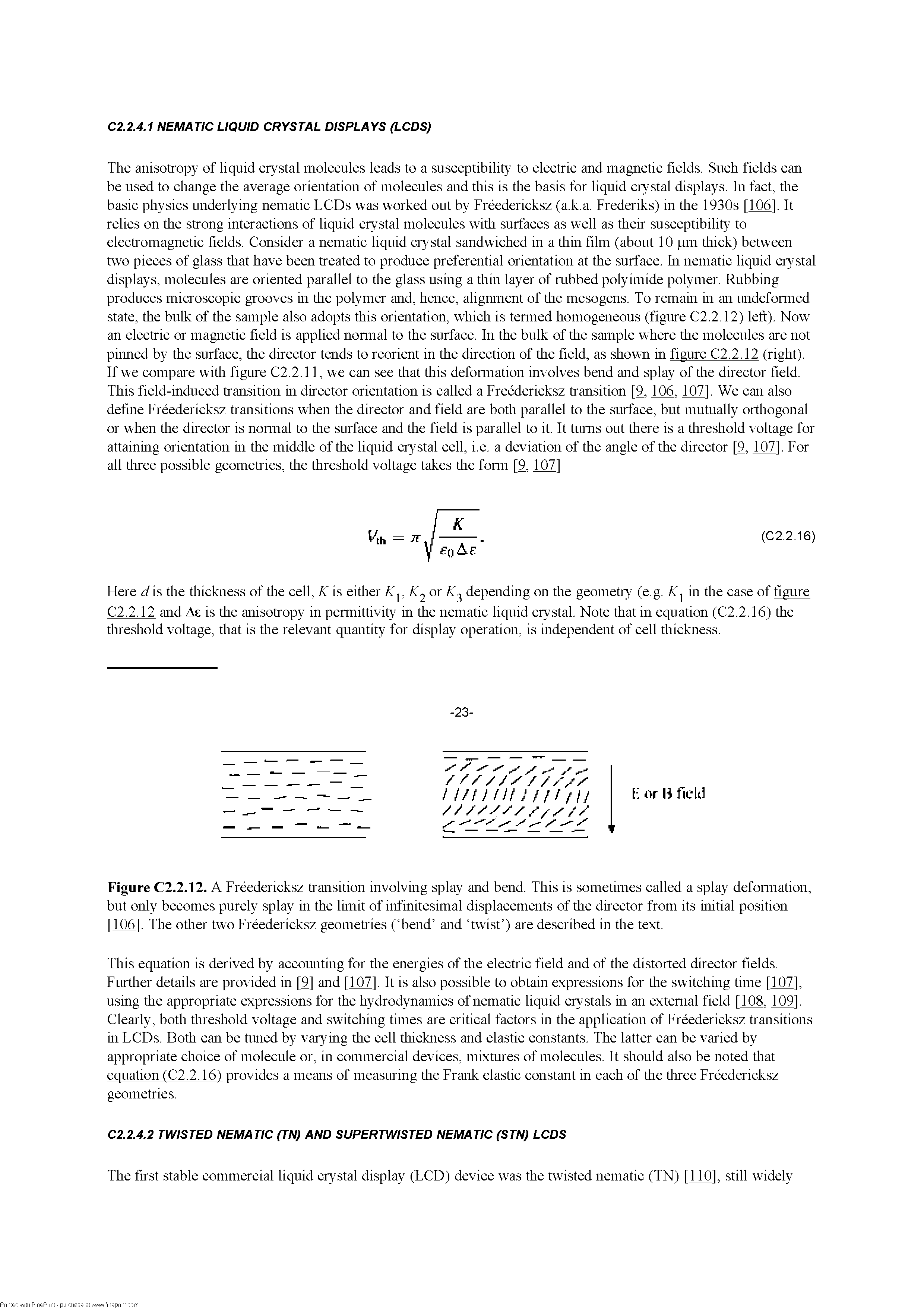 Figure C2.2.12. A Freedericksz transition involving splay and bend. This is sometimes called a splay defonnation, but only becomes purely splay in the limit of infinitesimal displacements of the director from its initial position [106]. The other two Freedericksz geometries ( bend and twist ) are described in the text.