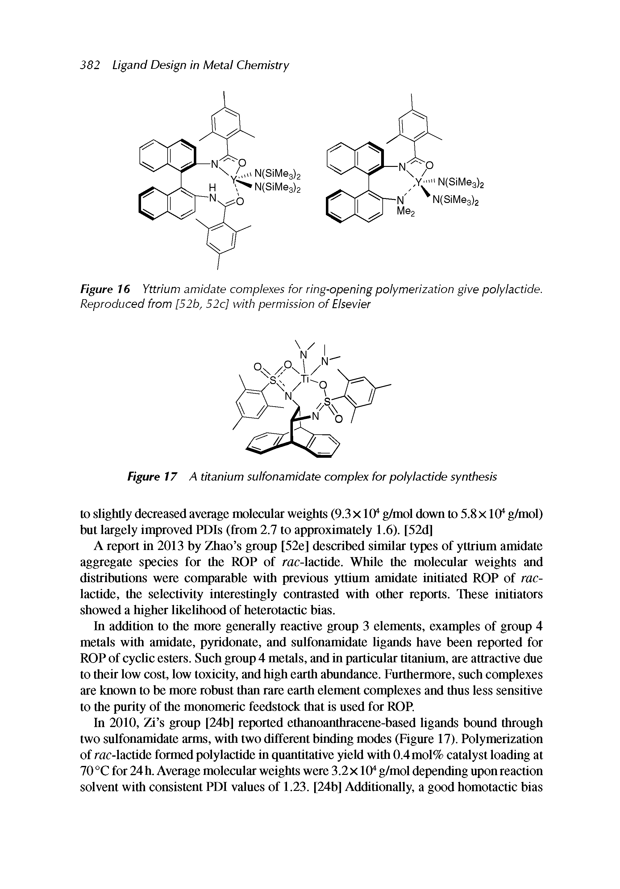 Figure 17 A titanium sulfonamidate complex for polylactide synthesis...