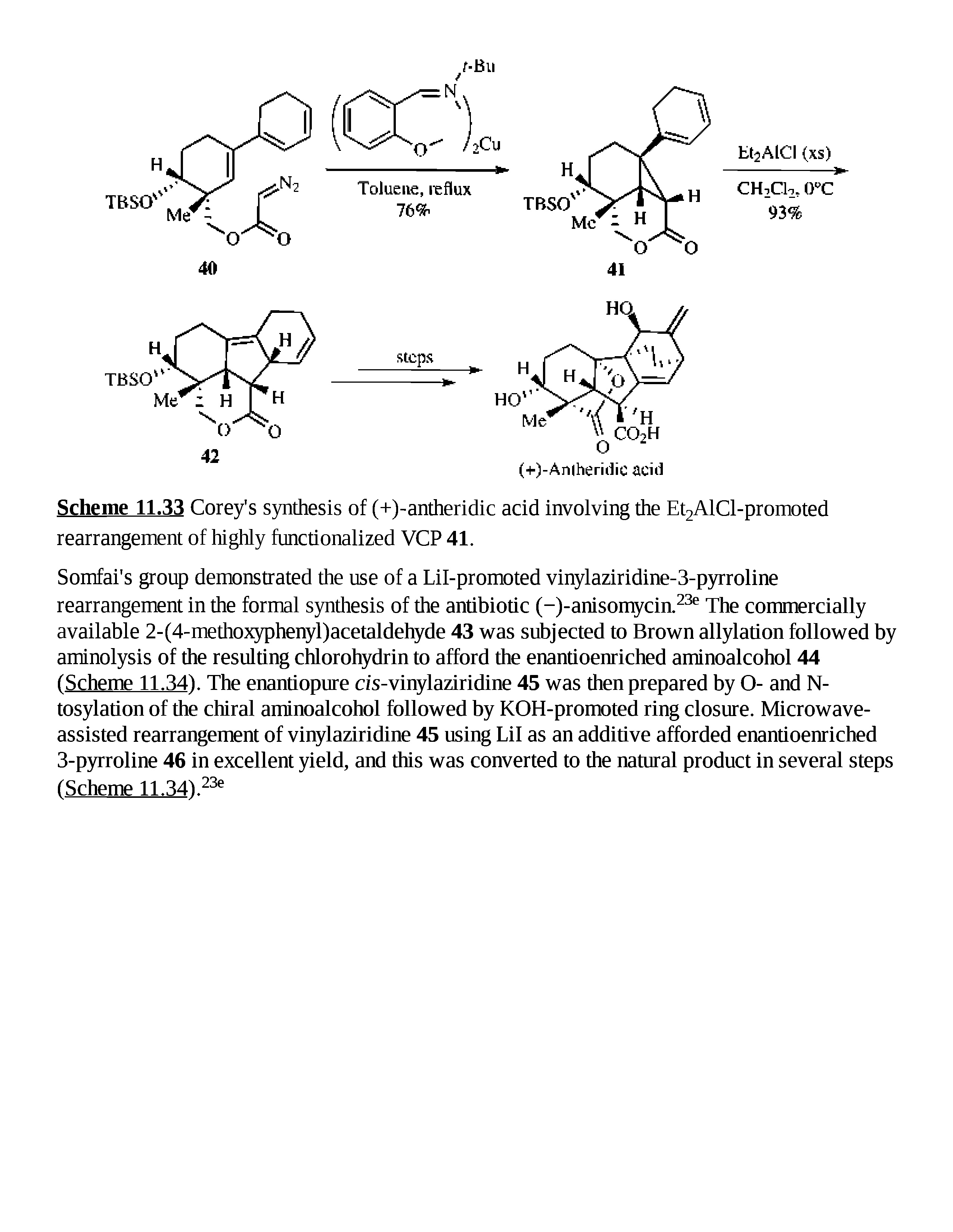 Scheme 11.33 Corey s synthesis of (+)-antheridic acid involving the Et2AlCl-promoted rearrangement of highly functionalized VCP 41.
