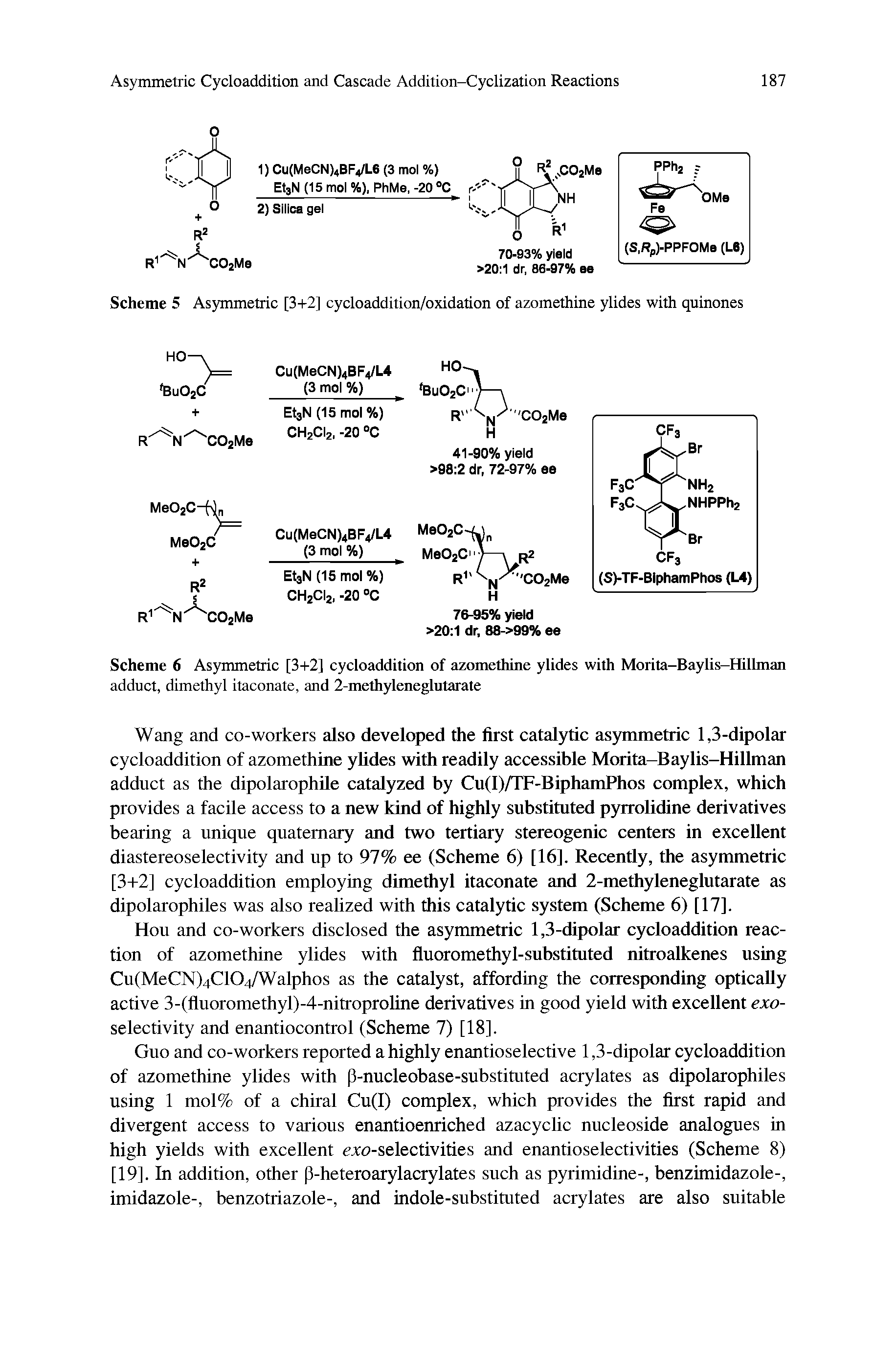 Scheme 5 Asymmetric [3+2] cycloaddition/oxidation of azomethine ylides with quinones...