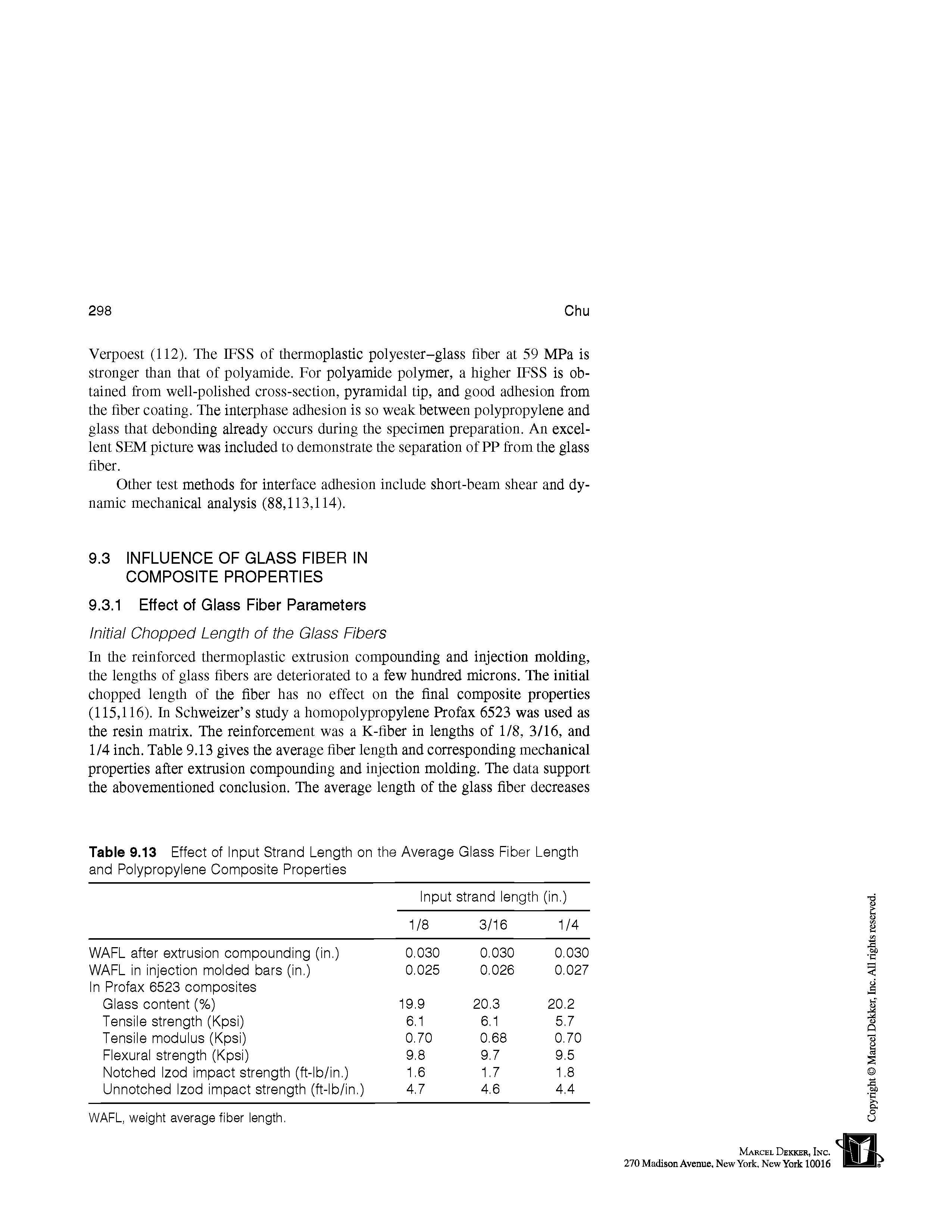 Table 9.13 Effect of Input Strand Length on the Average Glass Fiber Length and Polypropylene Composite Properties...