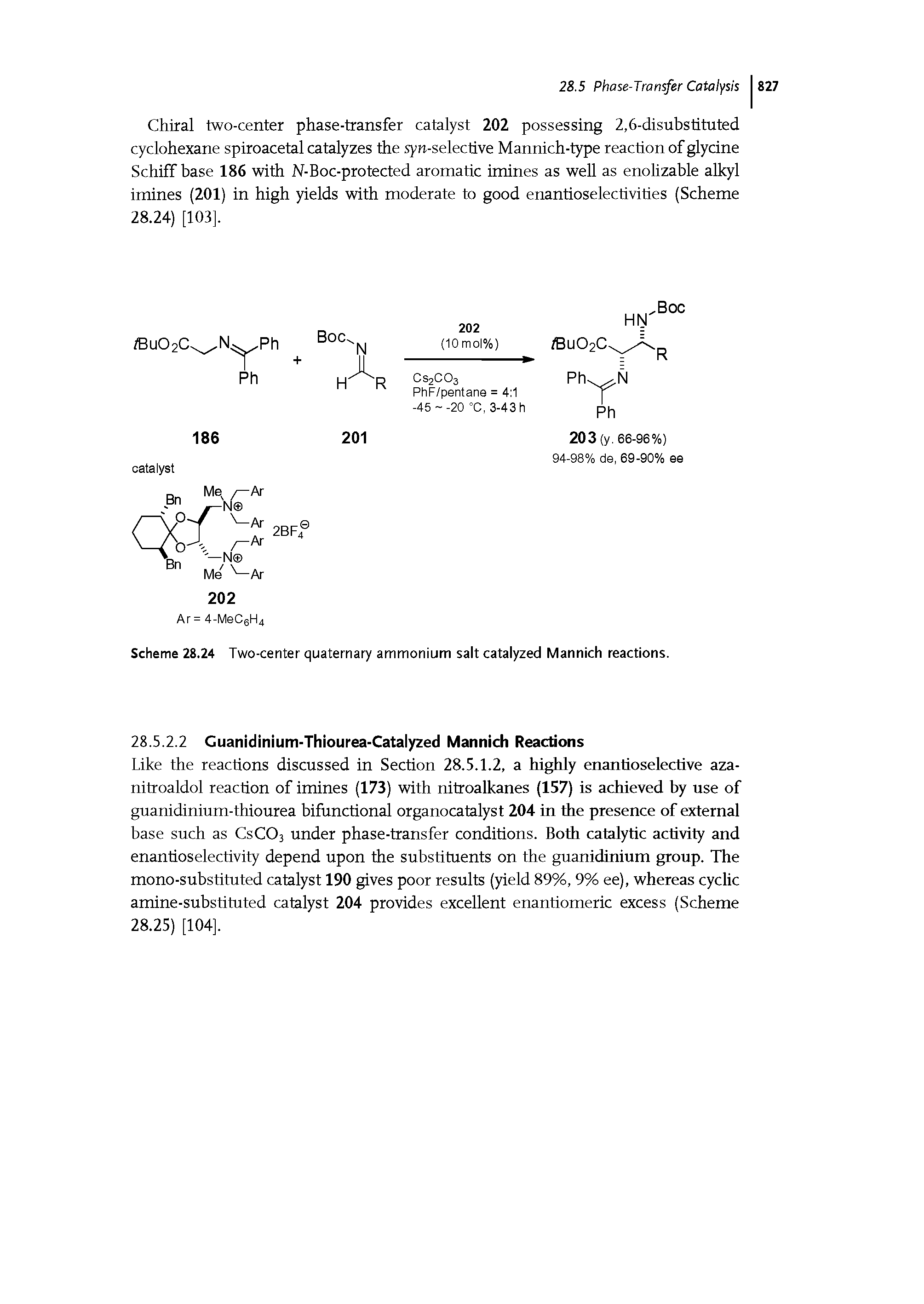 Scheme 28.24 Two-center quaternary ammonium salt catalyzed Mannich reactions.