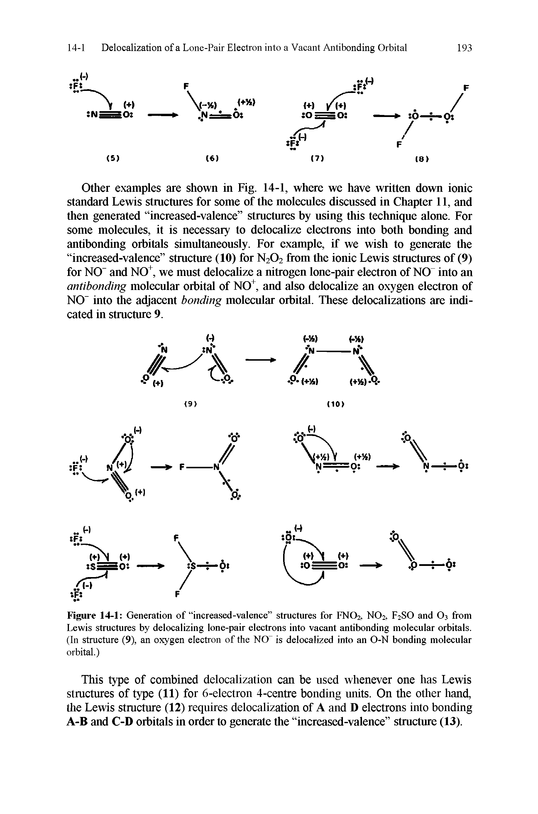 Figure 14-1 Generation of increased-valence structures for FNO2, NO2, F2SO and O3 from Lewis structures by delocalizing lone-pair electrons into vacant antibonding molecular orbitals. (In structure (9), an oxygen electron of the NO is delocalized into an O-N bonding molecular orbital.)...