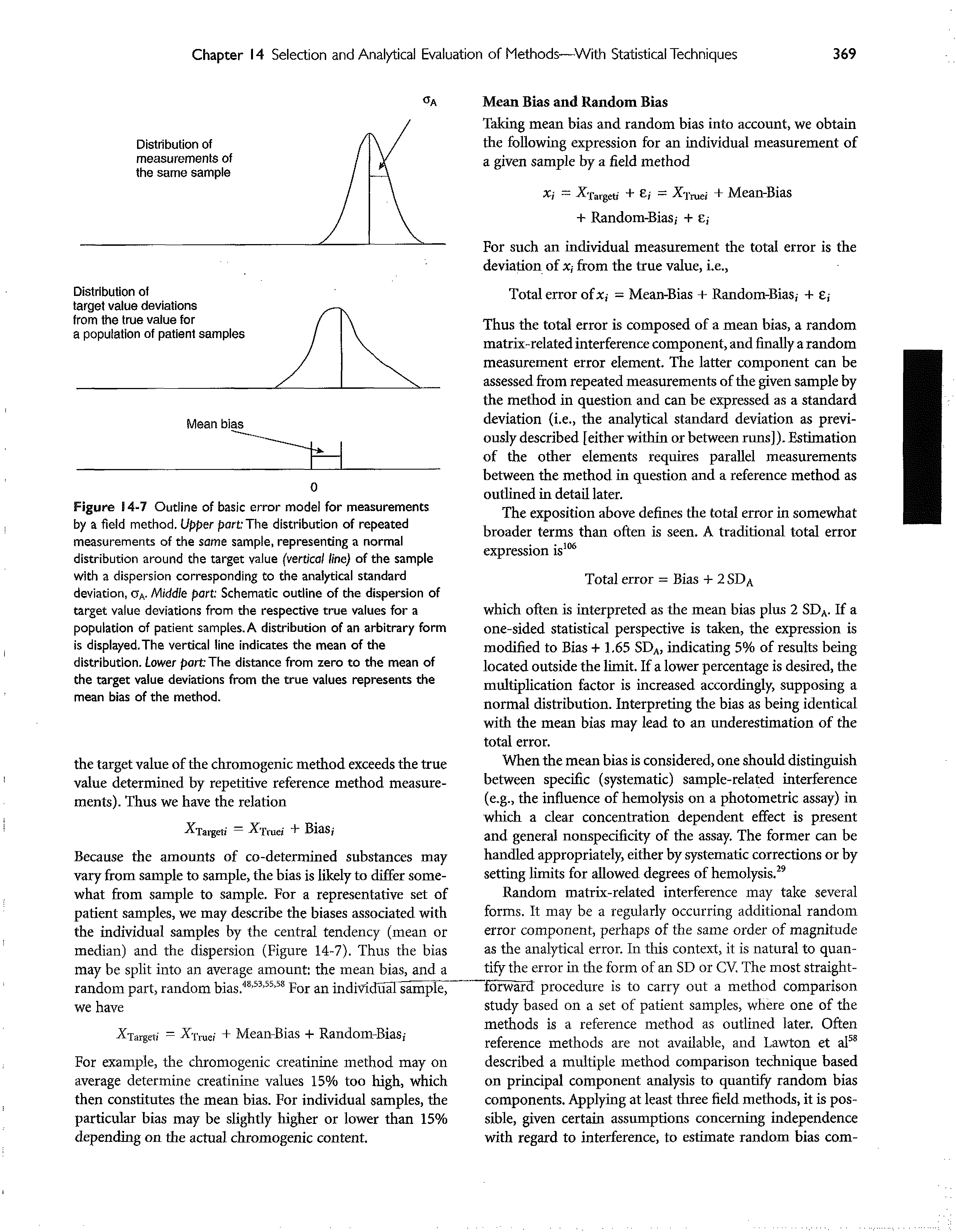 Figure 14-7 Outline of basic error model for measurements by a field method. Upper part The distribution of repeated measurements of the same sample, representing a normal distribution around the target value (vertical line) of the sample with a dispersion corresponding to the analytical standard deviation, Oa- Middle part Schematic outline of the dispersion of target value deviations from the respective true values for a population of patient samples, A distribution of an arbitrary form is displayed.The vertical line indicates the mean of the distribution. Lower part The distance from zero to the mean of the target value deviations from the true values represents the mean bias of the method.