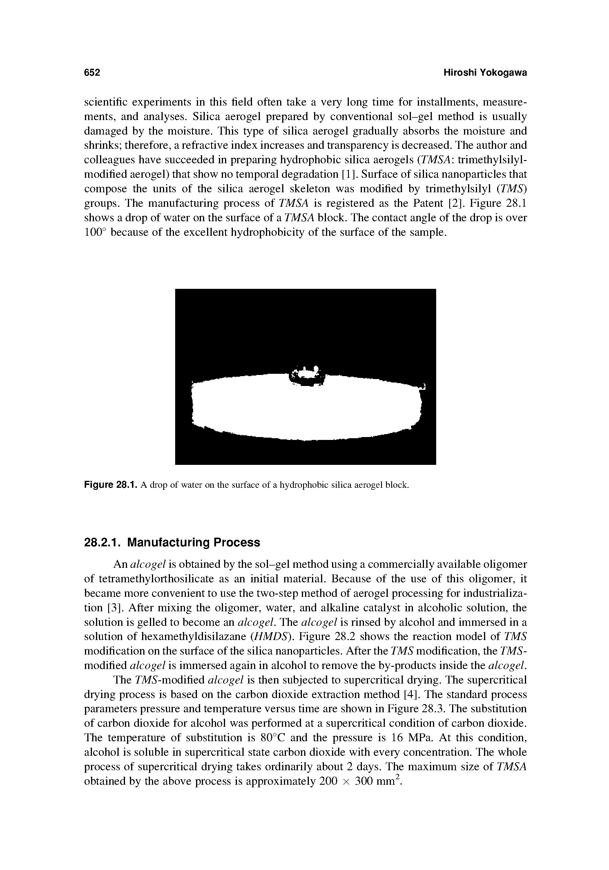 Figure 28.1. A drop of water on the surface of a hydrophobic silica aerogel block.