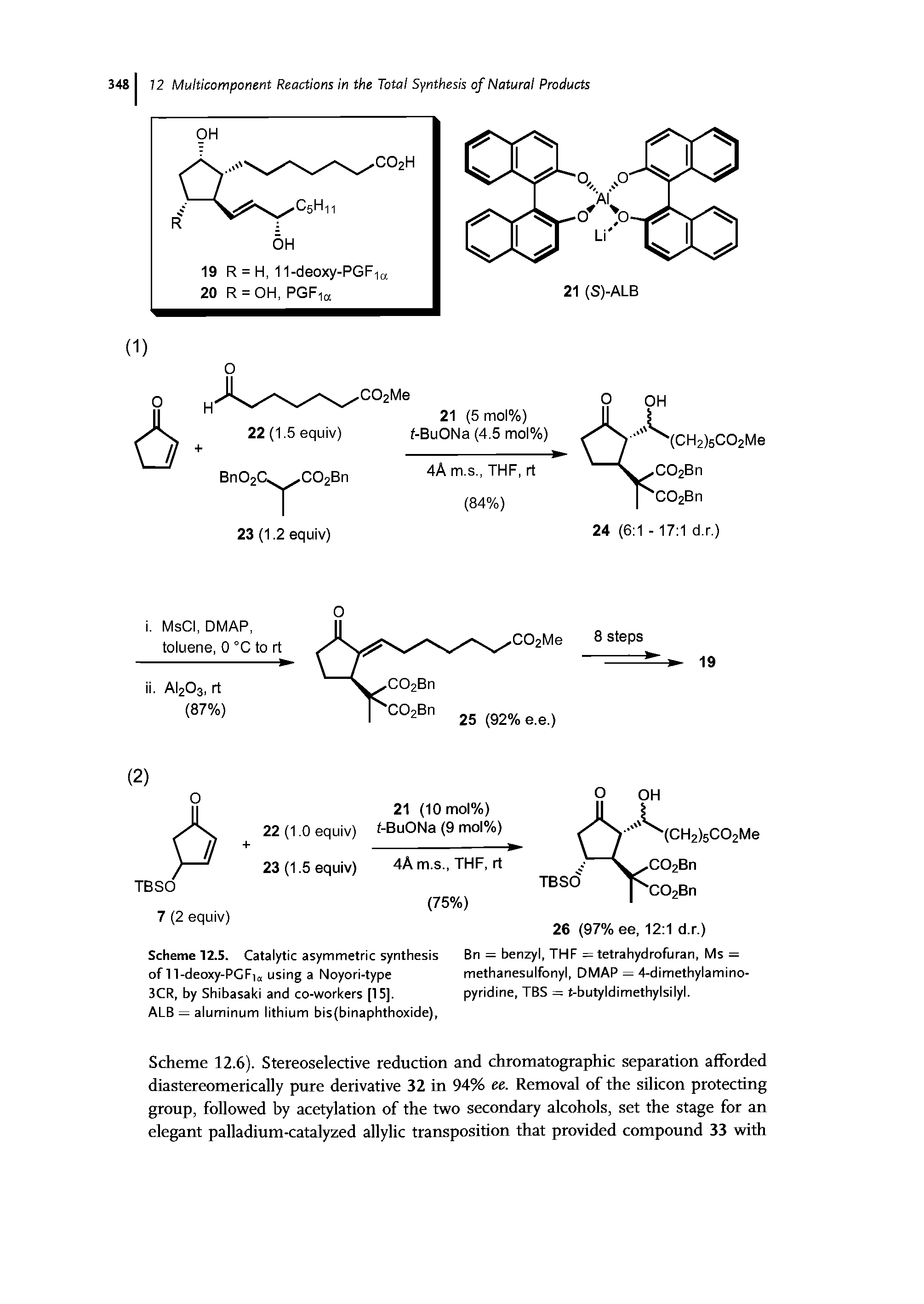 Scheme 12.6). Stereoselective reduction and chromatographic separation afforded diastereomerically pure derivative 32 in 94% ee. Removal of the silicon protecting group, followed by acetylation of the two secondary alcohols, set the stage for an elegant palladium-catalyzed allylic transposition that provided compound 33 with...