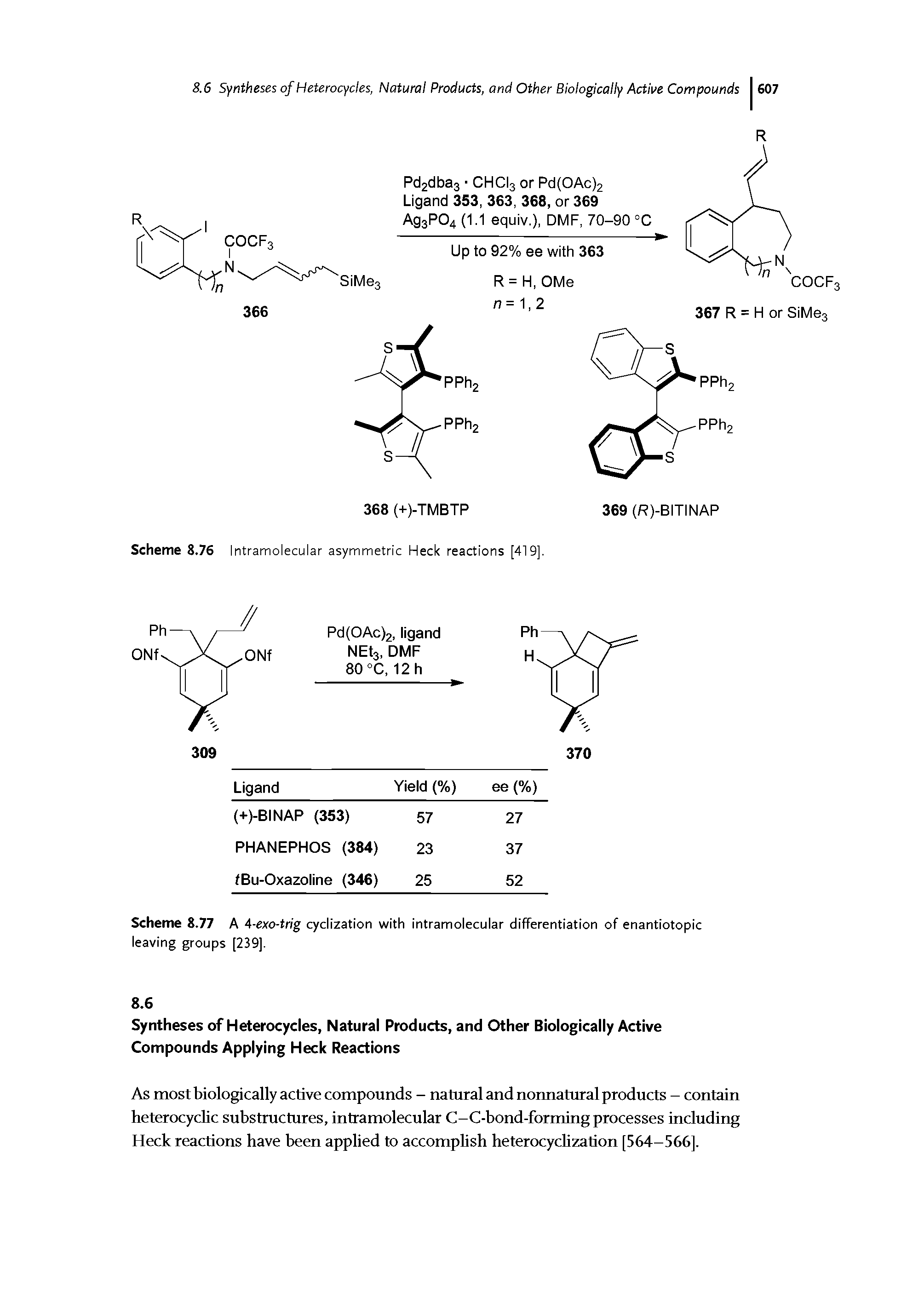 Scheme 8.77 A 4-exo-trig cyclization with intramolecular difTerentiation of enantiotopic leaving groups [239].
