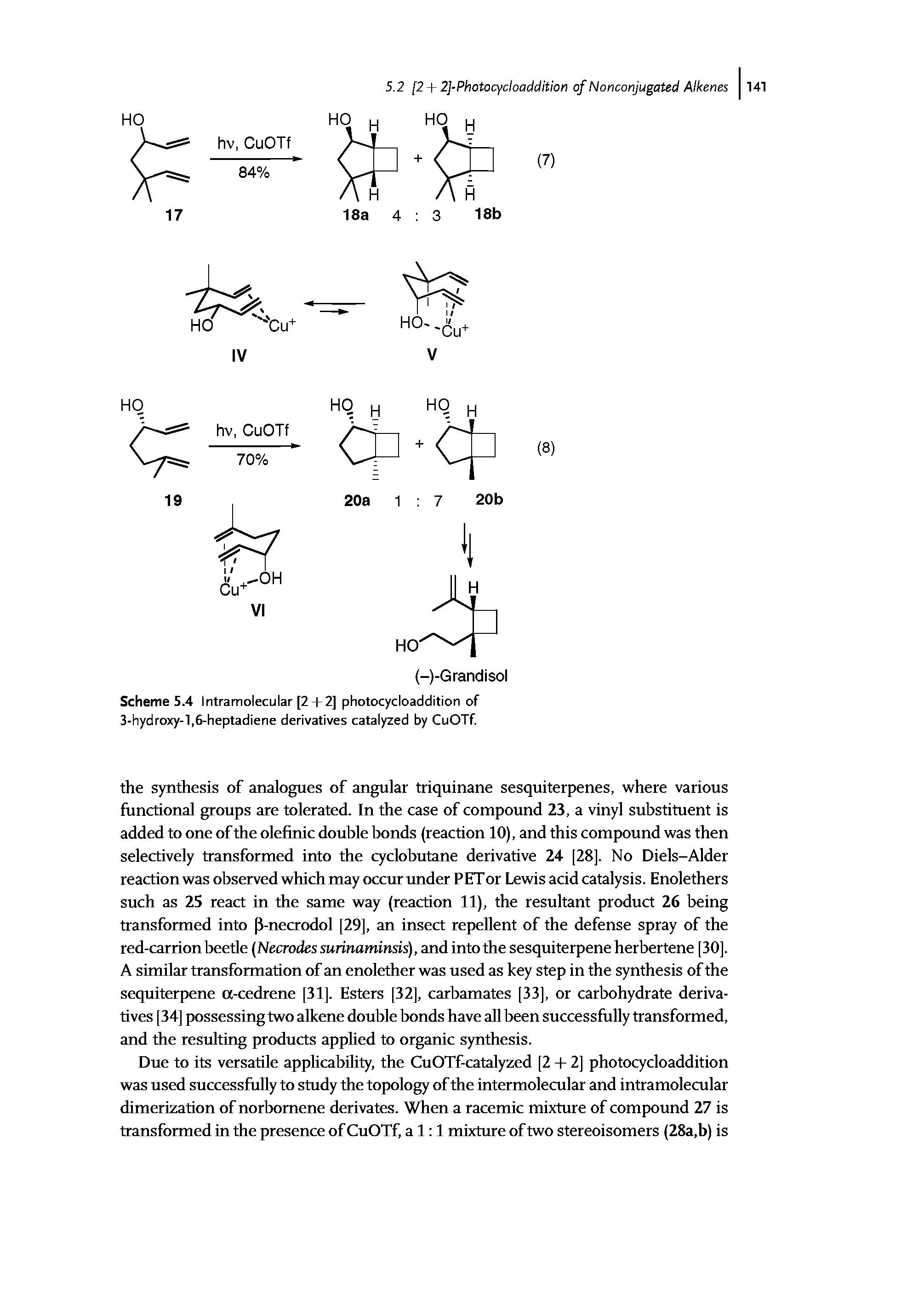 Scheme 5.4 Intramolecular [2 + 2] photocycloaddition of 3-hydroxy-l,6-heptadiene derivatives catalyzed by CuOTf.