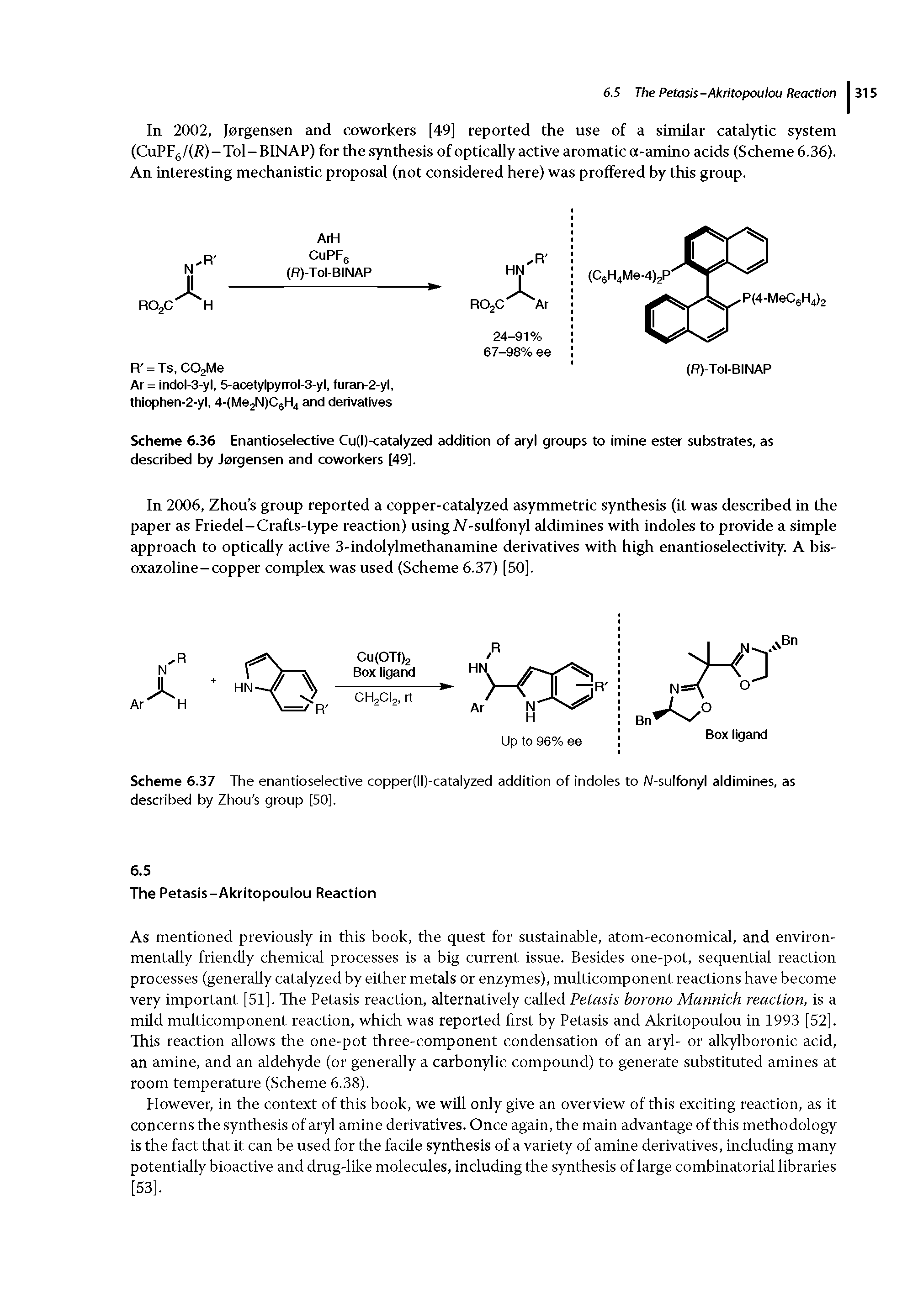 Scheme 6.37 The enantioselective copper(ll)-catalyzed addition of indoles to N-sulfonyl aldimines, as described by Zhou s group [50].