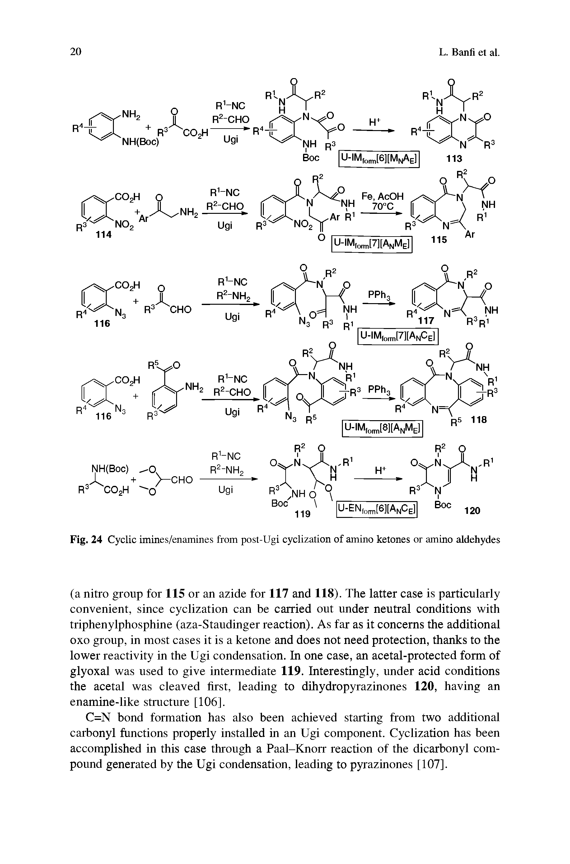 Fig. 24 Cyclic imines/enamines from post-Ugi cyclization of amino ketones or amino aldehydes...