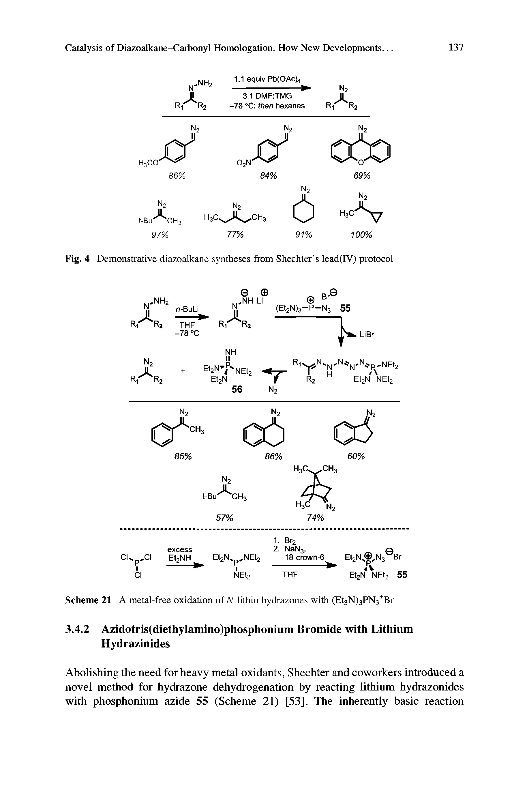 Scheme 21 A metal-free oxidation of iV-lithio hydrazones with (EtsNlsPNs Br"...