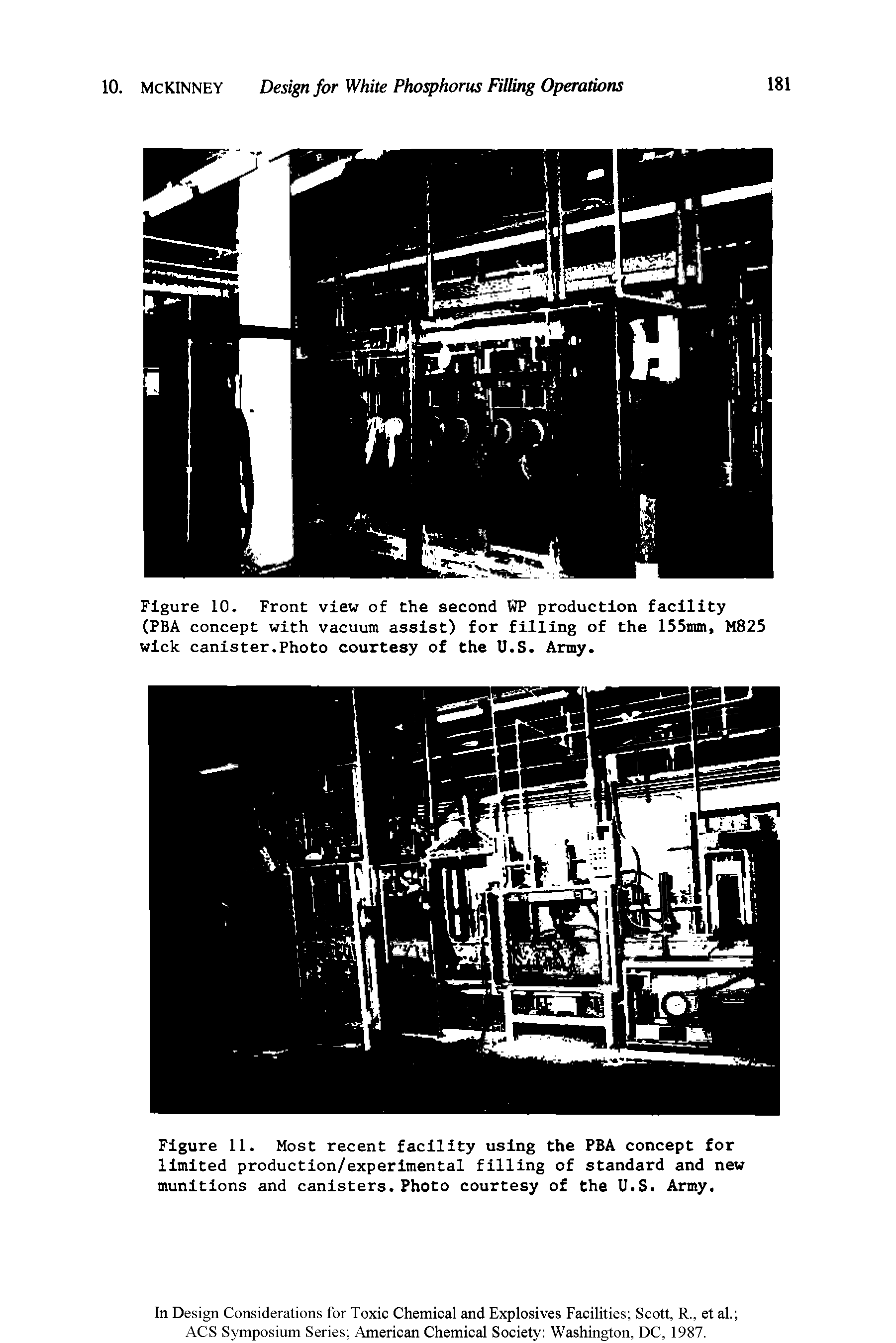 Figure 11. Most recent facility using the PBA concept for limited production/experimental filling of standard and new munitions and canisters. Photo courtesy of the U.S. Army.