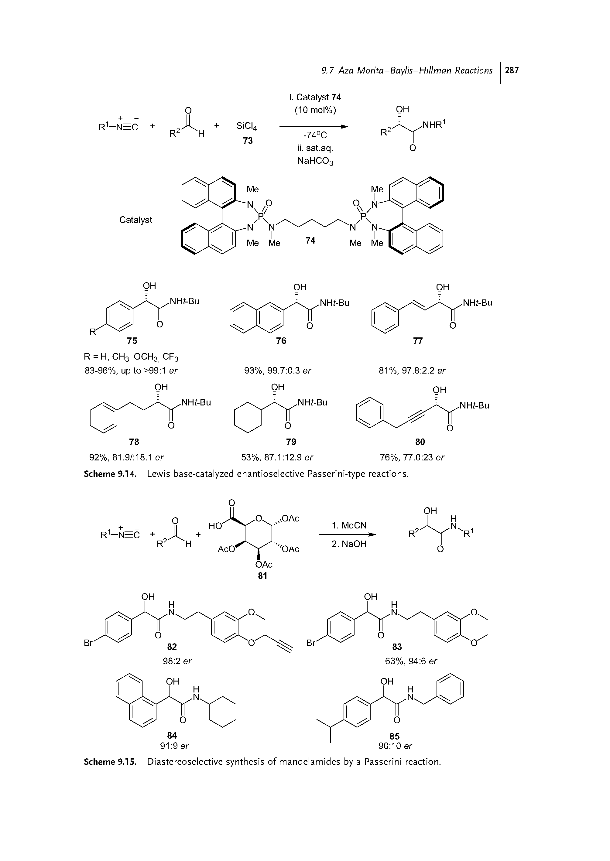 Scheme 9.14. Lewis base-catalyzed enantioselective Passerini-type reactions.