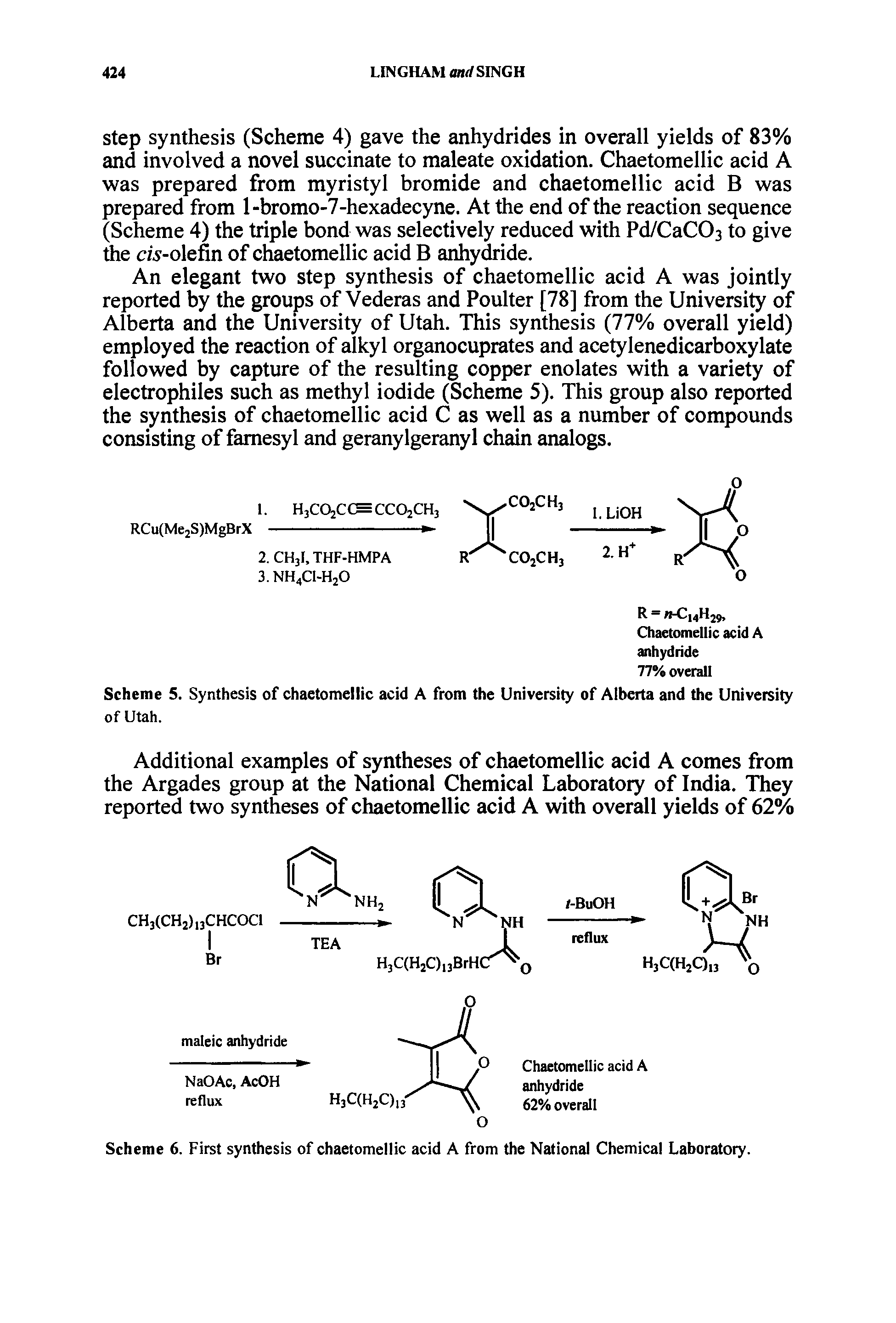 Scheme 5. Synthesis of chaetomellic acid A from the University of Alberta and the University of Utah.