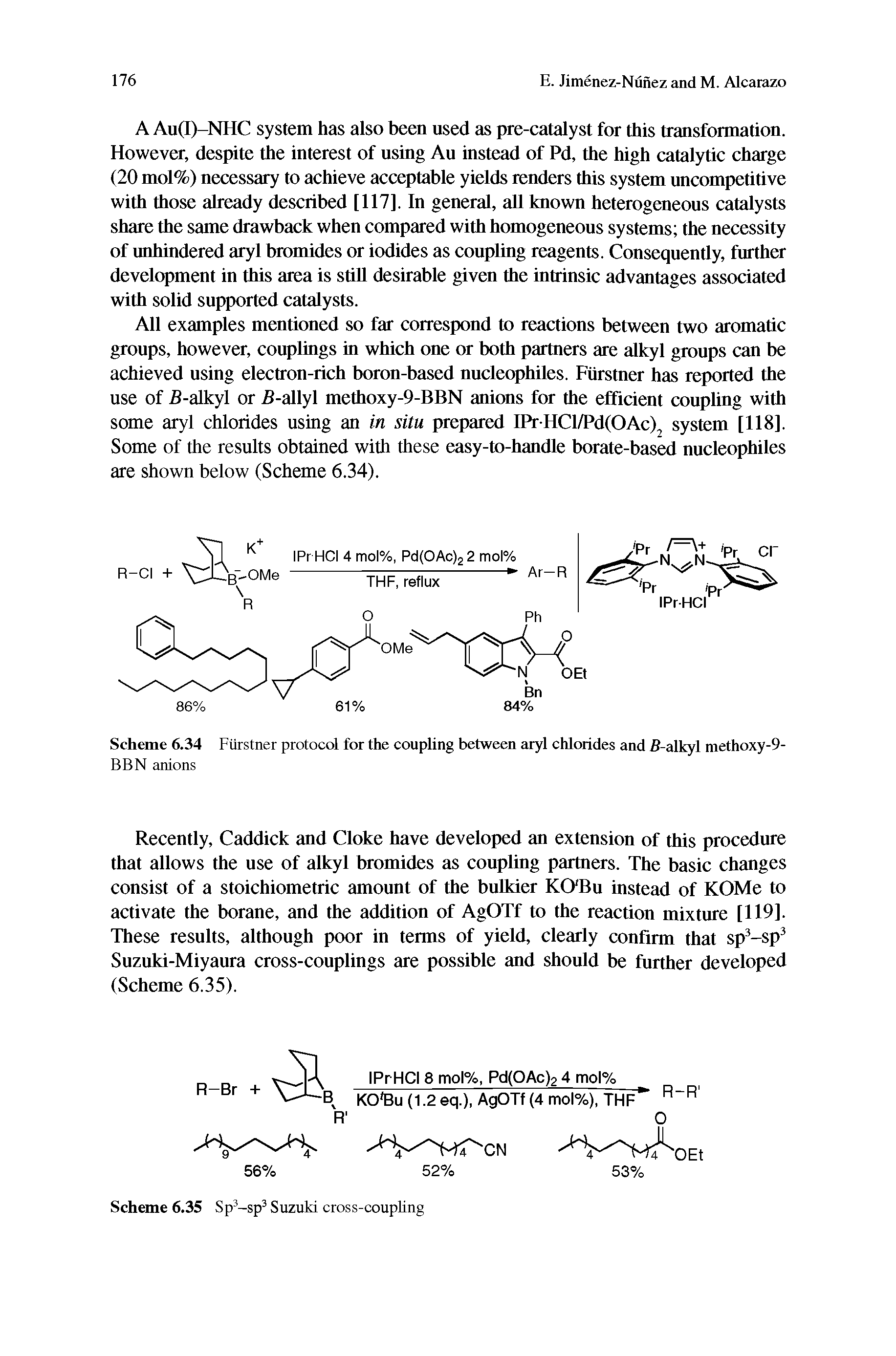 Scheme 6.34 Fiirstner protocol for the coupling between aryl chlorides and 5-alkyl methoxy-9-...