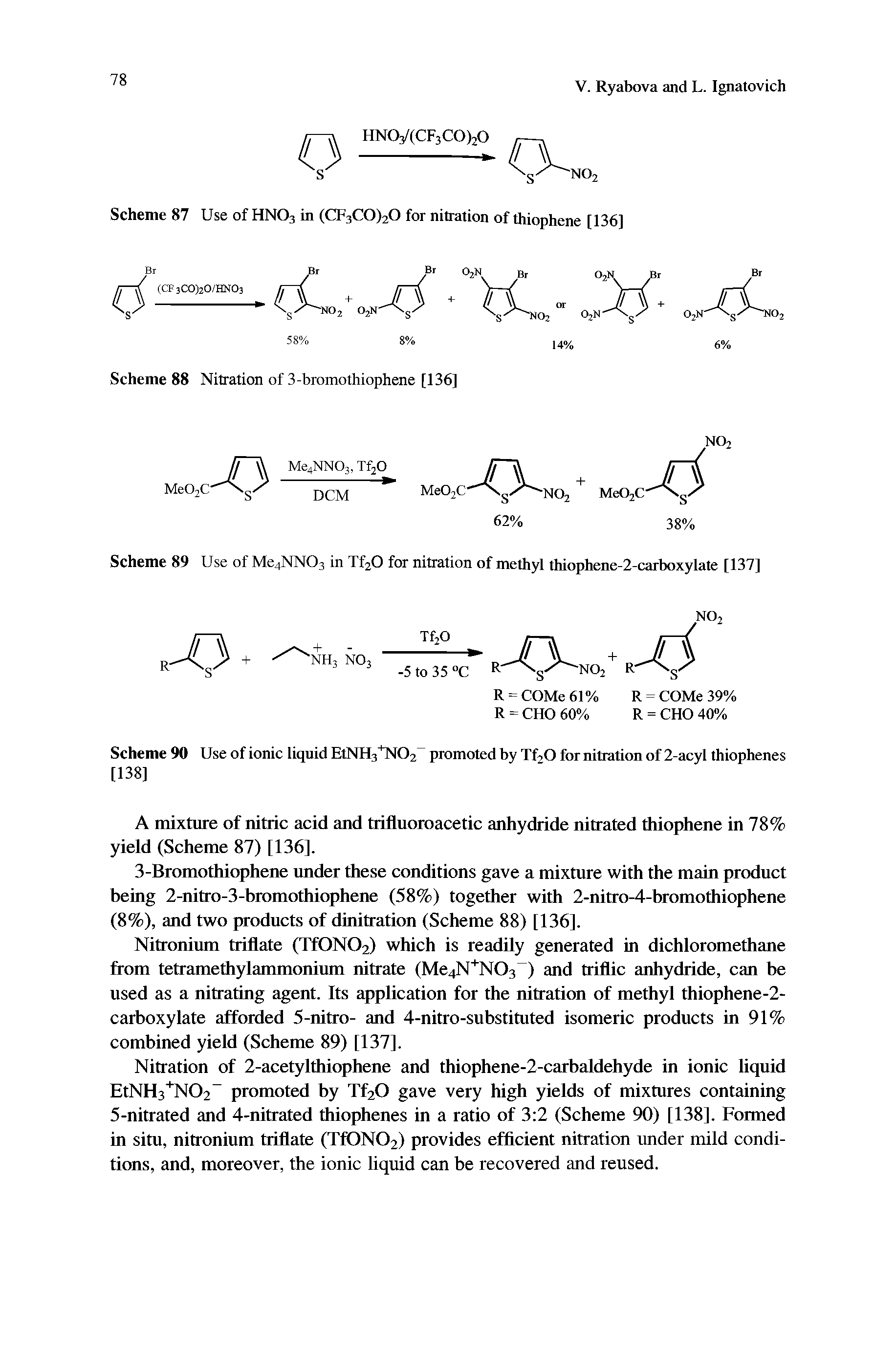 Scheme 89 Use of Mc4NN03 in Tf20 for nitration of methyl thiophene-2-carboxylate [137]...