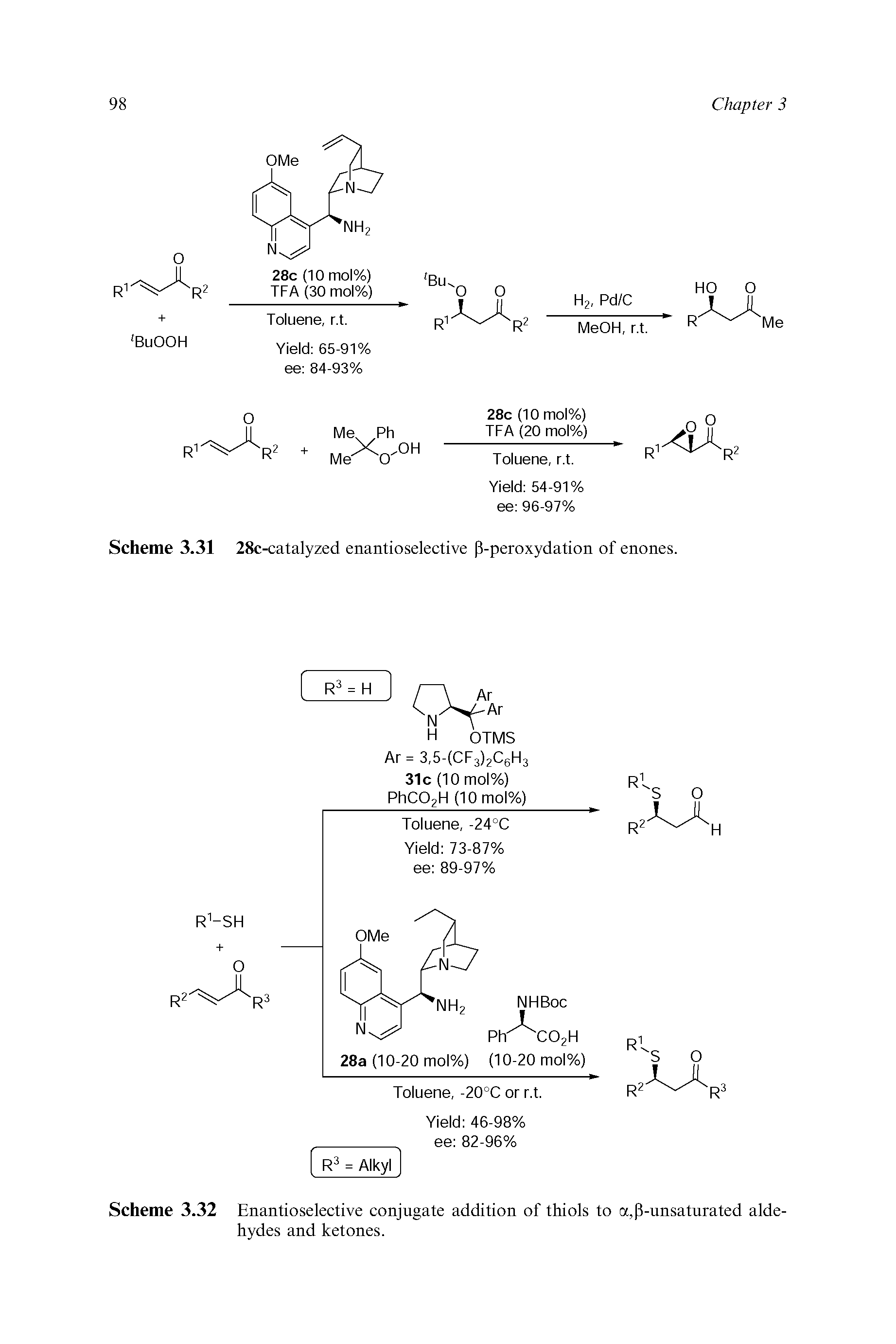 Scheme 3.32 Enantioselective conjugate addition of thiols to a,P-unsaturated aldehydes and ketones.