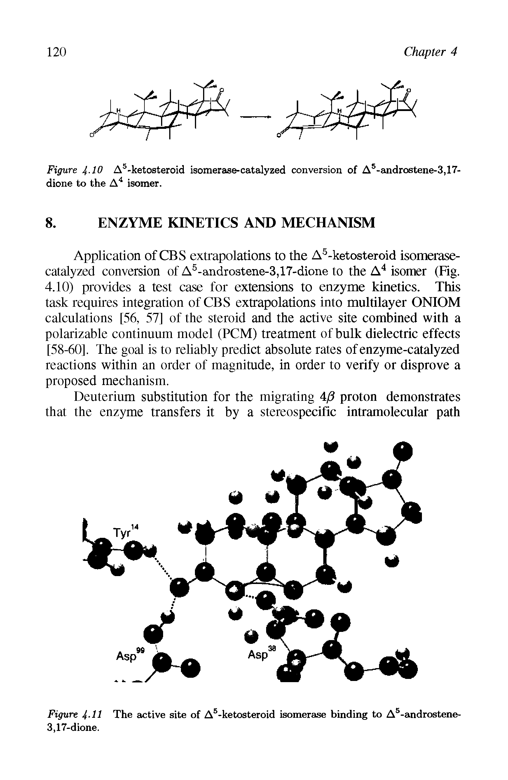 Figure J. 10 A5-ketosteroid isomerase-catalyzed conversion of As-androstene-3,17-dione to the A4 isomer.