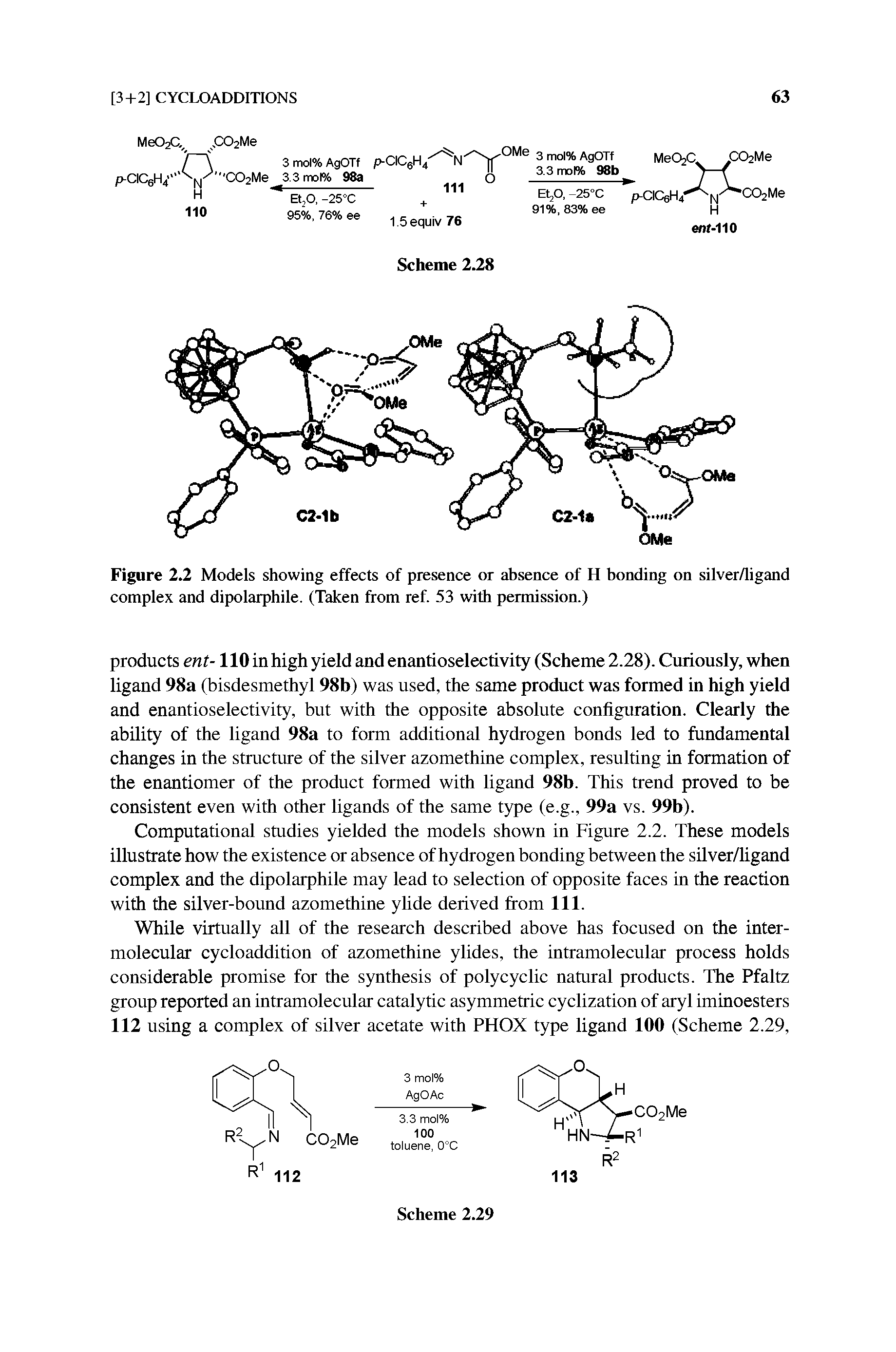 Figure 2.2 Models showing effects of presence or absence of H bonding on silver/ligand complex and dipolarphile. (Taken from ref. 53 with permission.)...