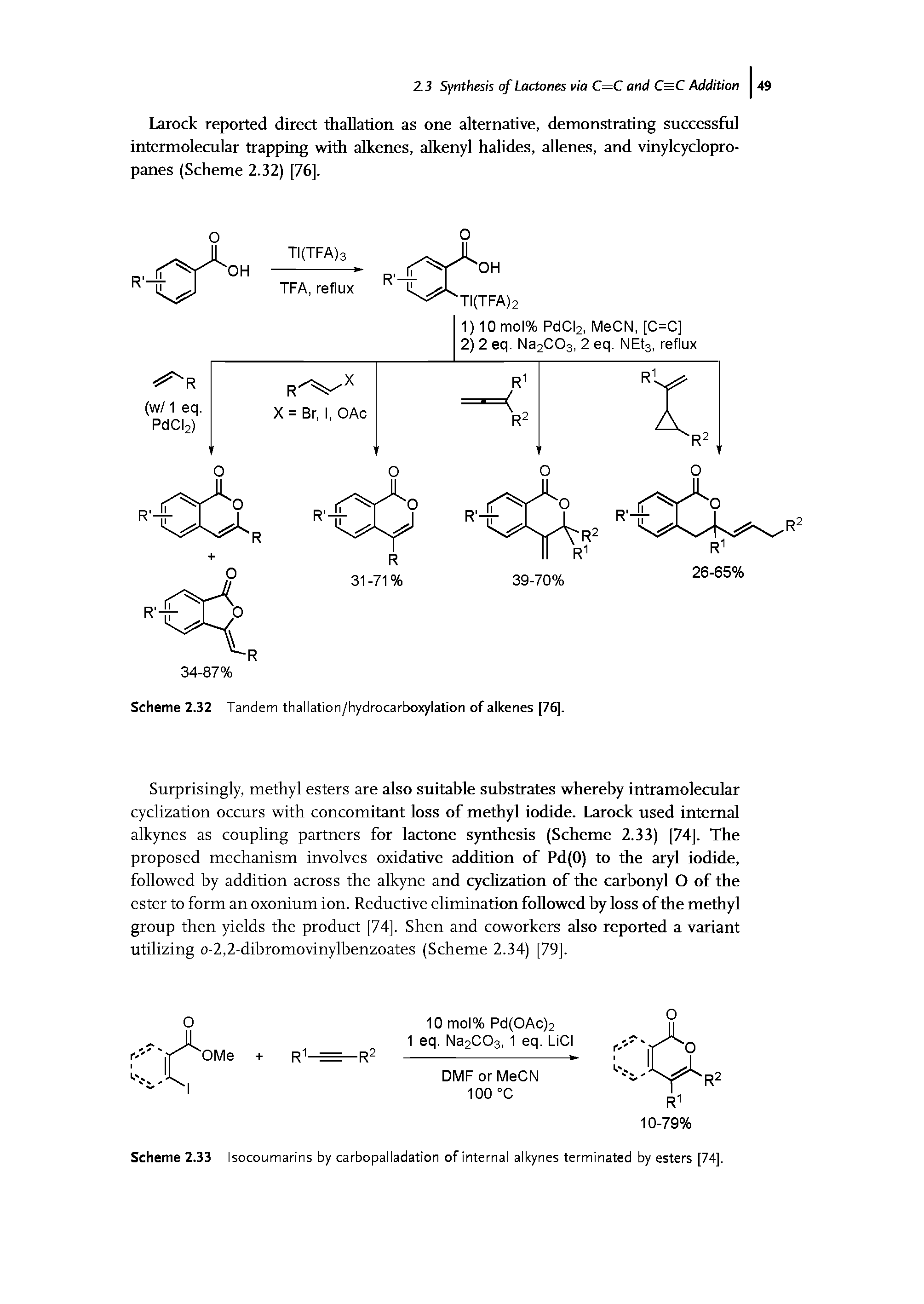 Scheme 2.33 Isocoumarins by carbopalladation of internal alkynes terminated by esters [74].