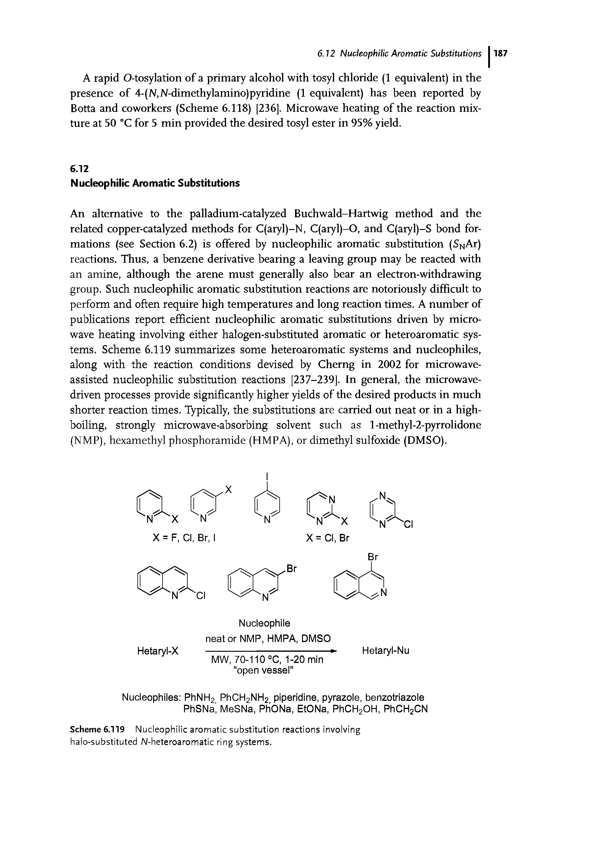 Scheme 6.119 Nucleophilic aromatic substitution reactions involving halo-substituted N-heteroaromatic ring systems.
