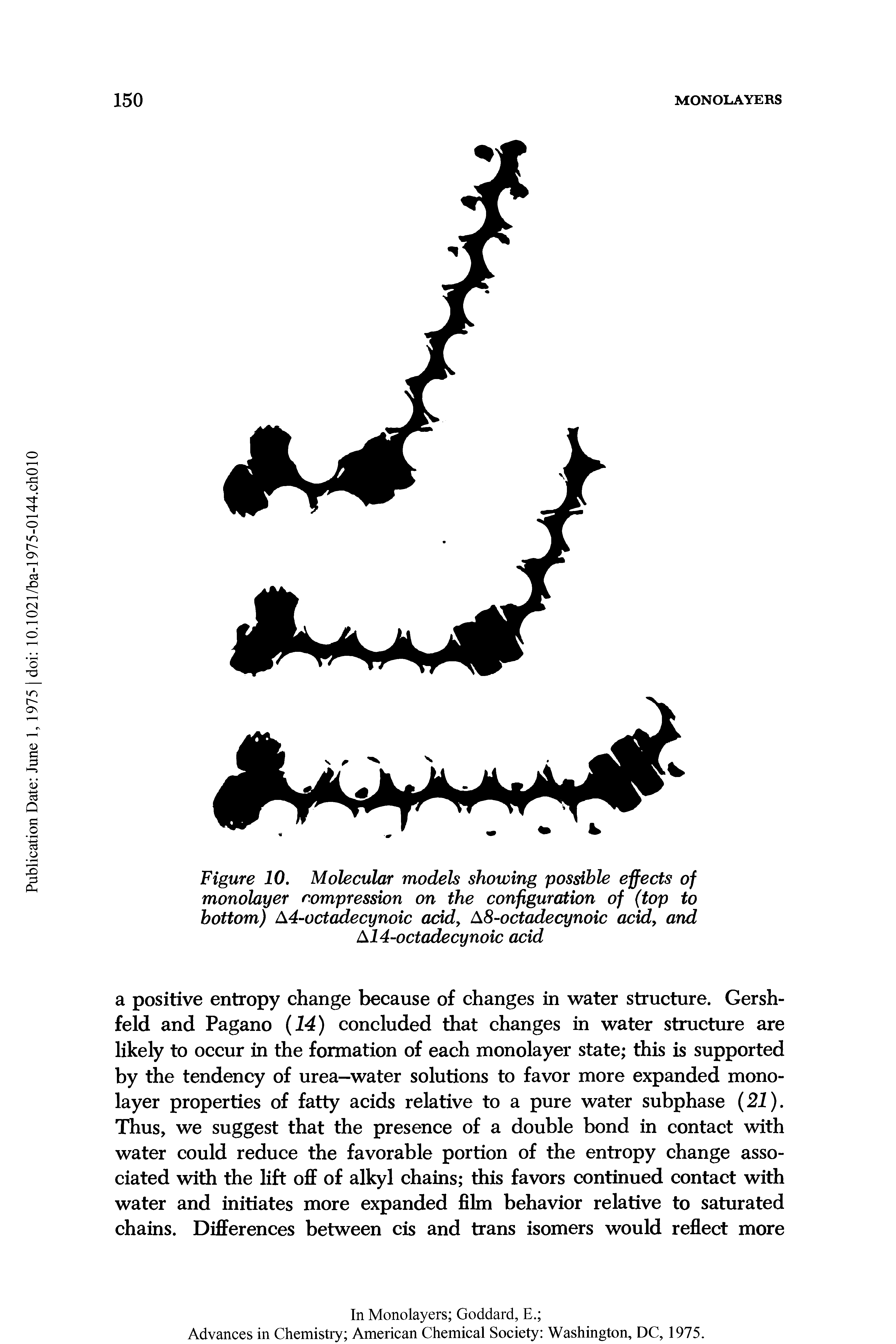 Figure 10. Molecular models showing possible effects of monolayer compression on the configuration of (top to bottom) A4-octadecynoic acid, A8-octadecynoic acid, and A14-octadecynoic acid...