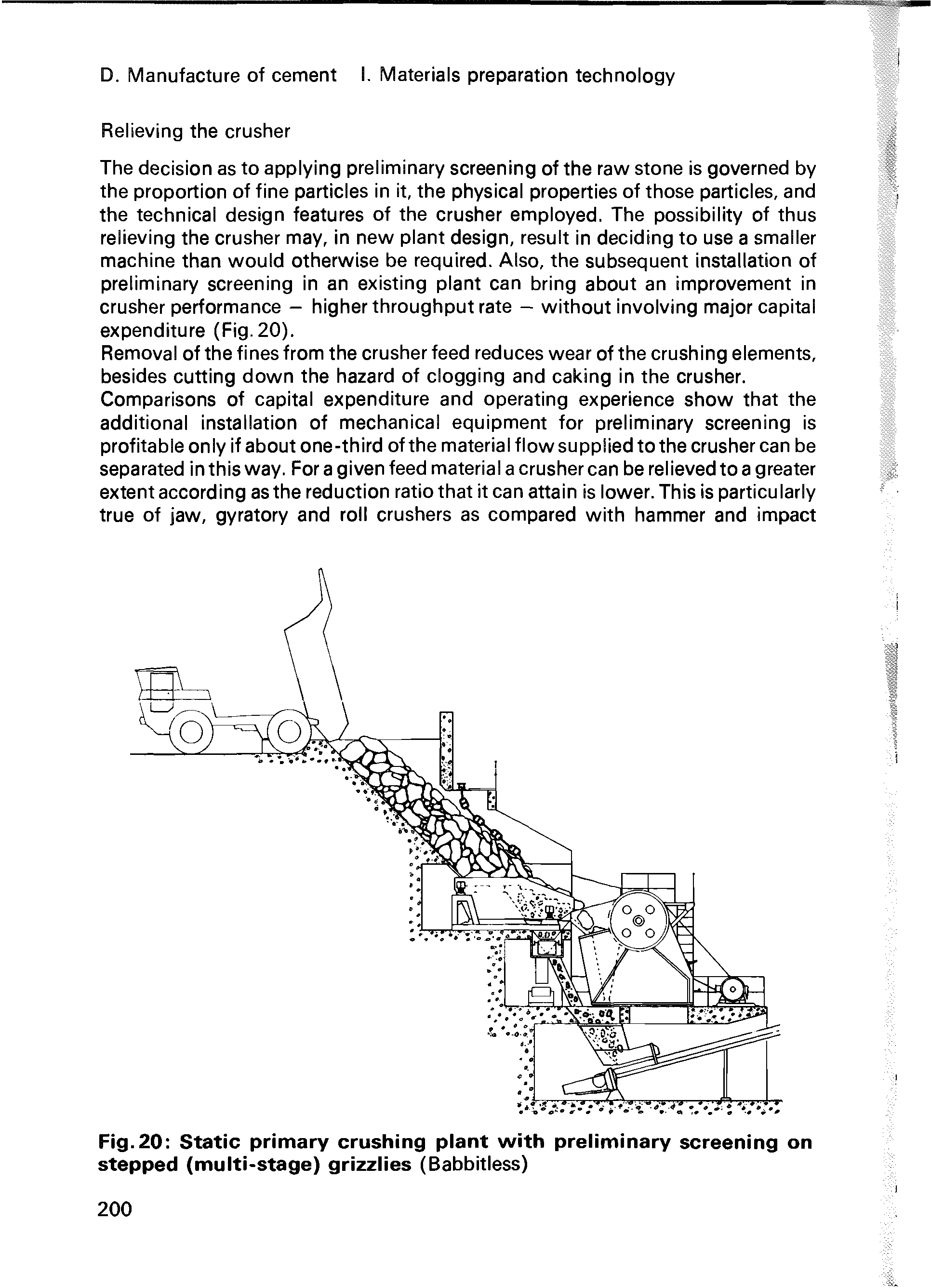 Fig.20 Static primary crushing plant with preliminary screening on stepped (multi-stage) grizzlies (Babbitless)...