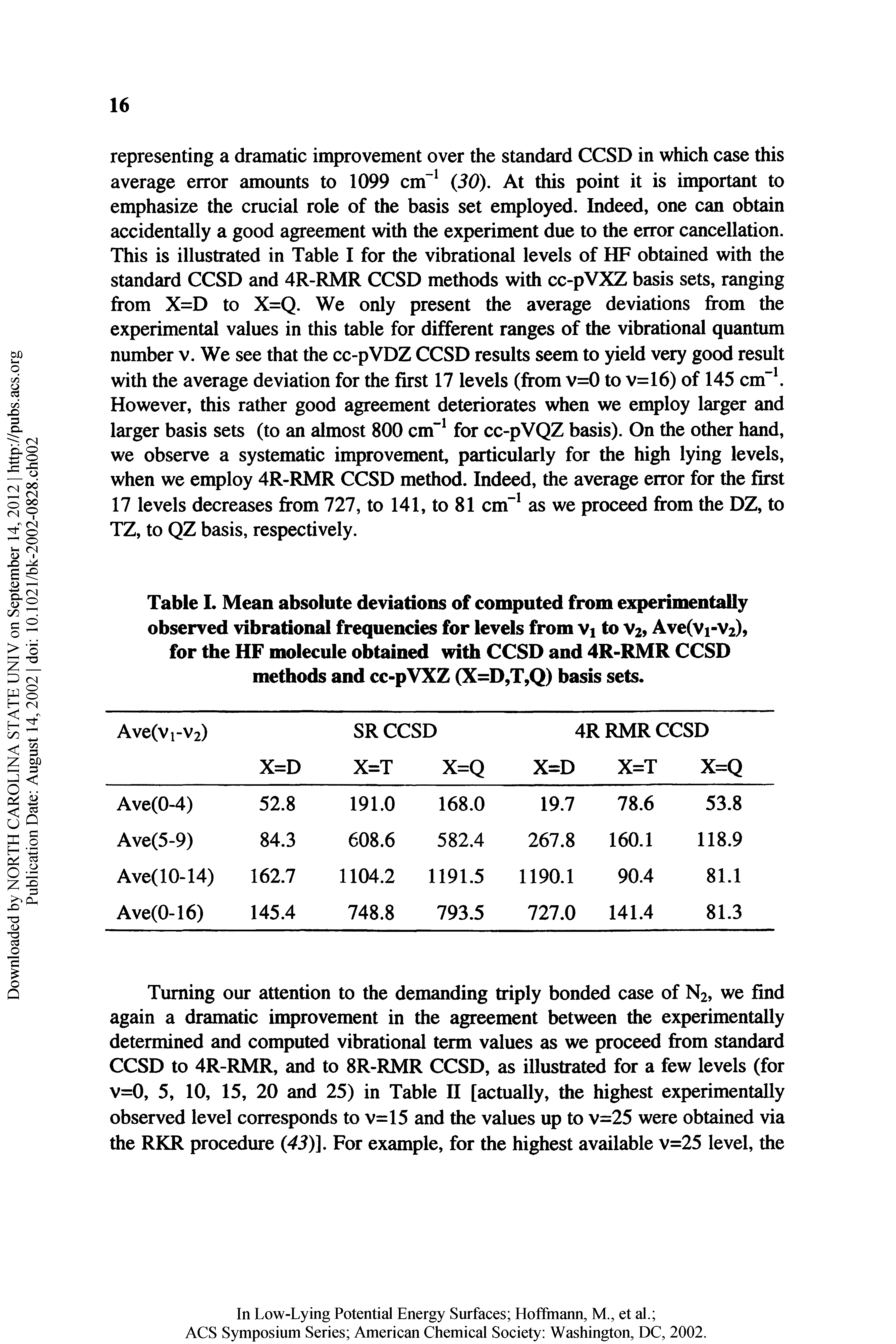 Table I. Mean absolute deviations of computed from experimentally observed vibrational frequencies for levels from Vi to Vi, Ave(Vi-V2), for the HF molecule obtained with CCSD and 4R-RMR CCSD methods and cc-pVXZ (X=D9T9Q) basis sets.