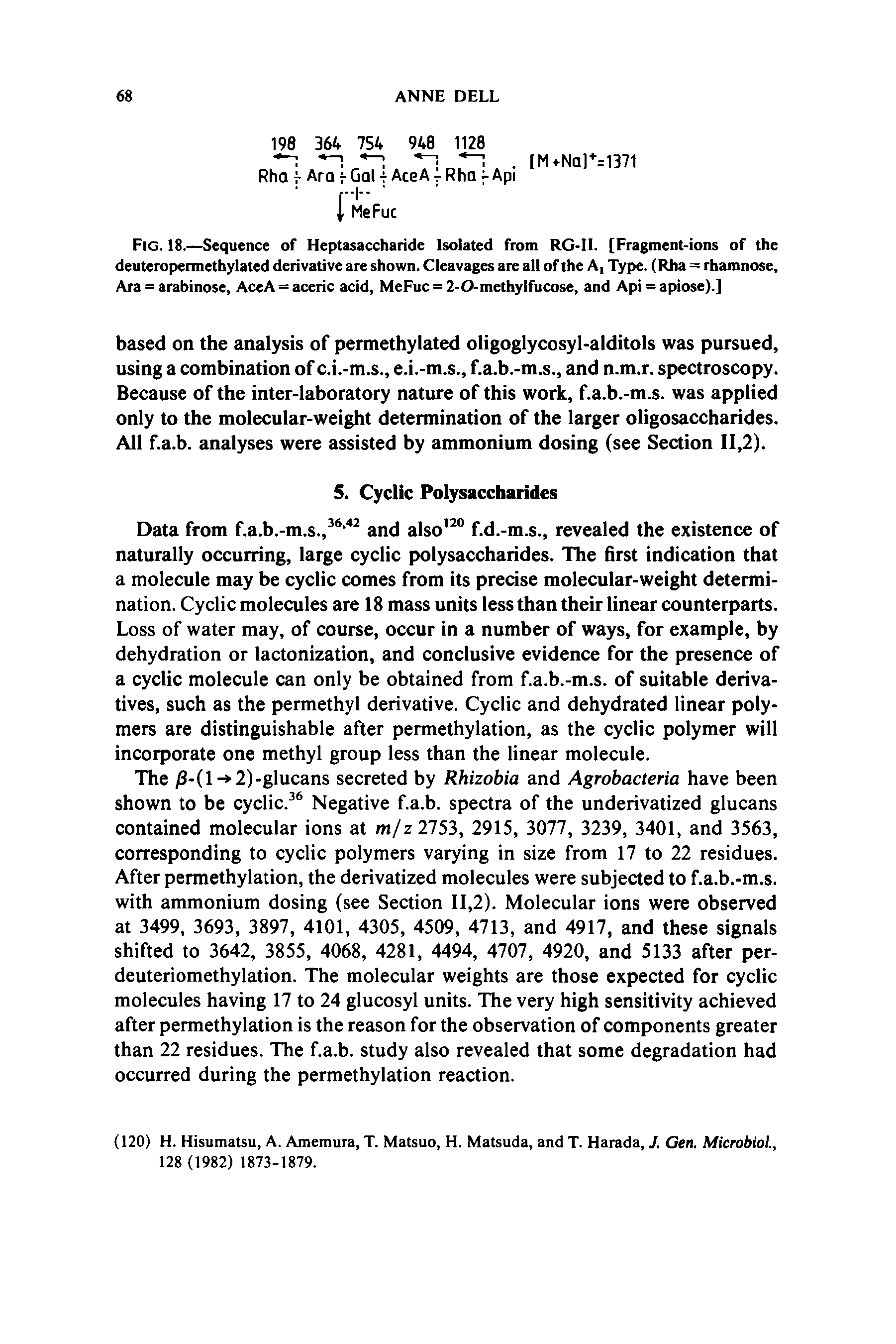 Fig. 18.—Sequence of Heptasaccharide Isolated from RG-II. [Fragment-ions of the deuteropermethylated derivative are shown. Cleavages are all of the A, Type. (Rha = rhamnose, Ara = arabinose, AceA = aceric acid, MeFuc = 2-0-methylfucose, and Api = apiose).]...