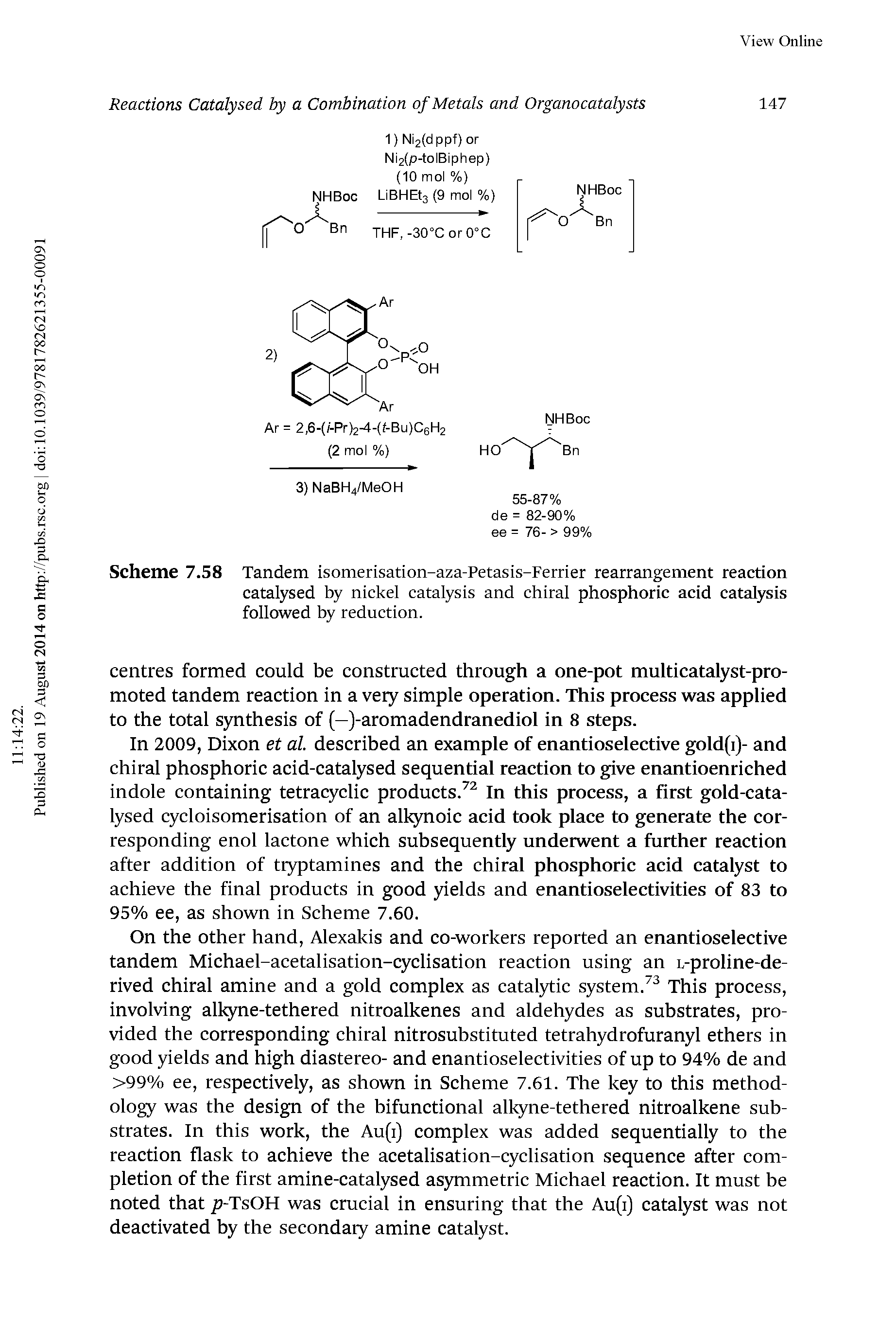 Scheme 7.58 Tandem isomerisation-aza-Petasis-Ferrier rearrangement reaction catalysed by nickel catalysis and chiral phosphoric acid catalysis followed by reduction.