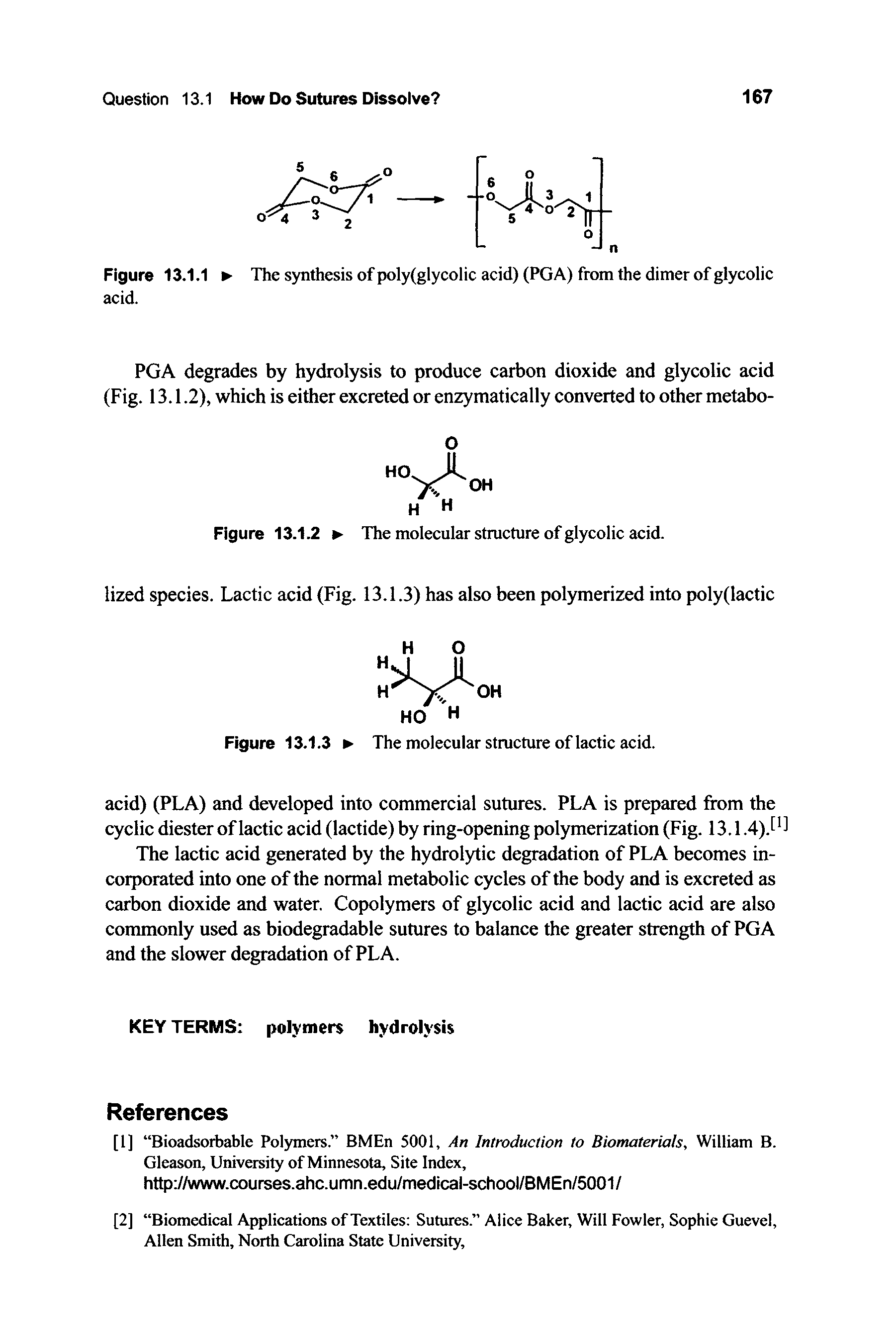 Figure 13.1.1 The synthesis of poly(glycolic acid) (PGA) from the dimer of glycolic acid.
