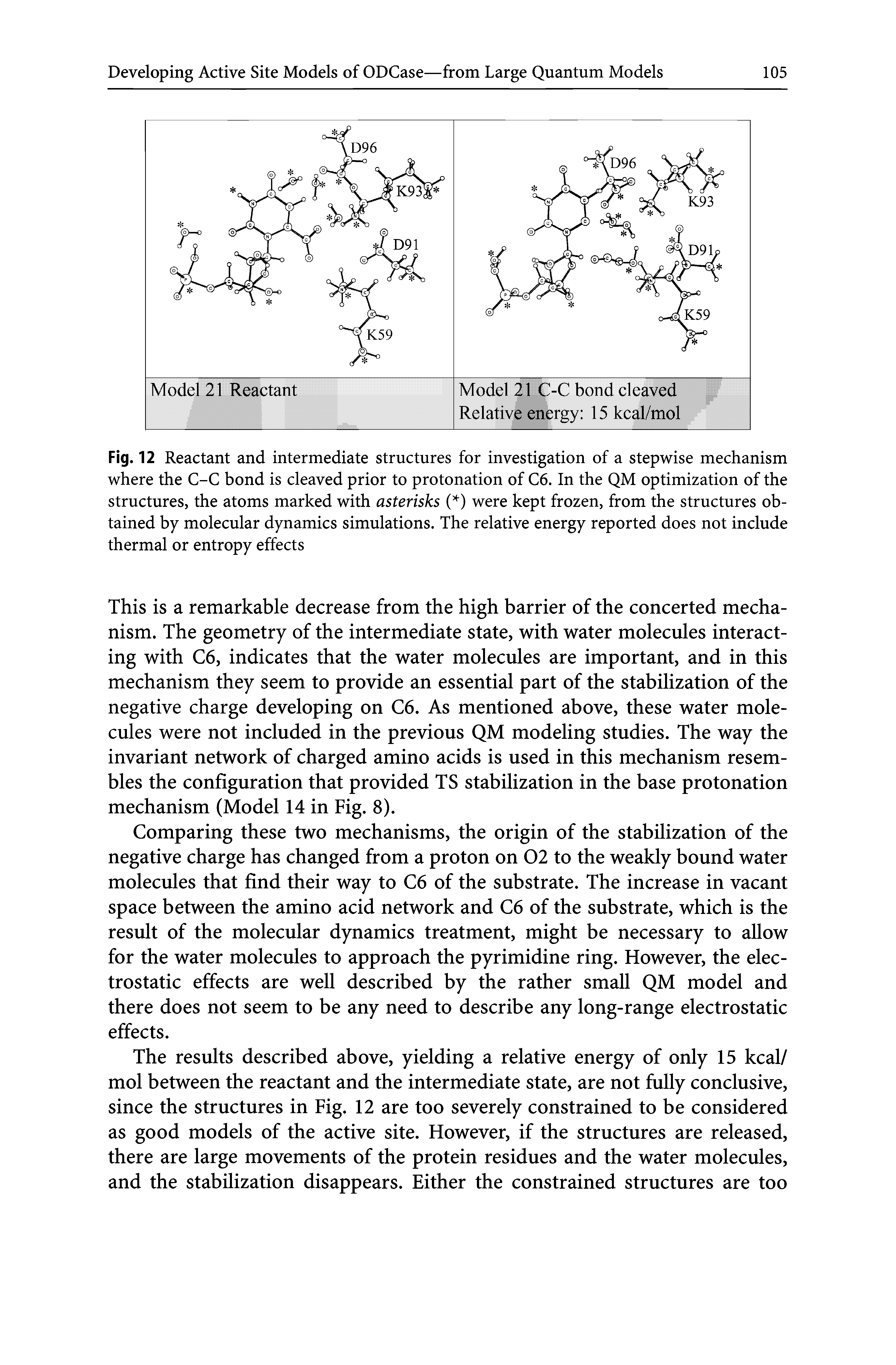 Fig. 12 Reactant and intermediate structures for investigation of a stepwise mechanism where the C-C bond is cleaved prior to protonation of C6. In the QM optimization of the structures, the atoms marked with asterisks were kept frozen, from the structures obtained by molecular dynamics simulations. The relative energy reported does not include thermal or entropy effects...