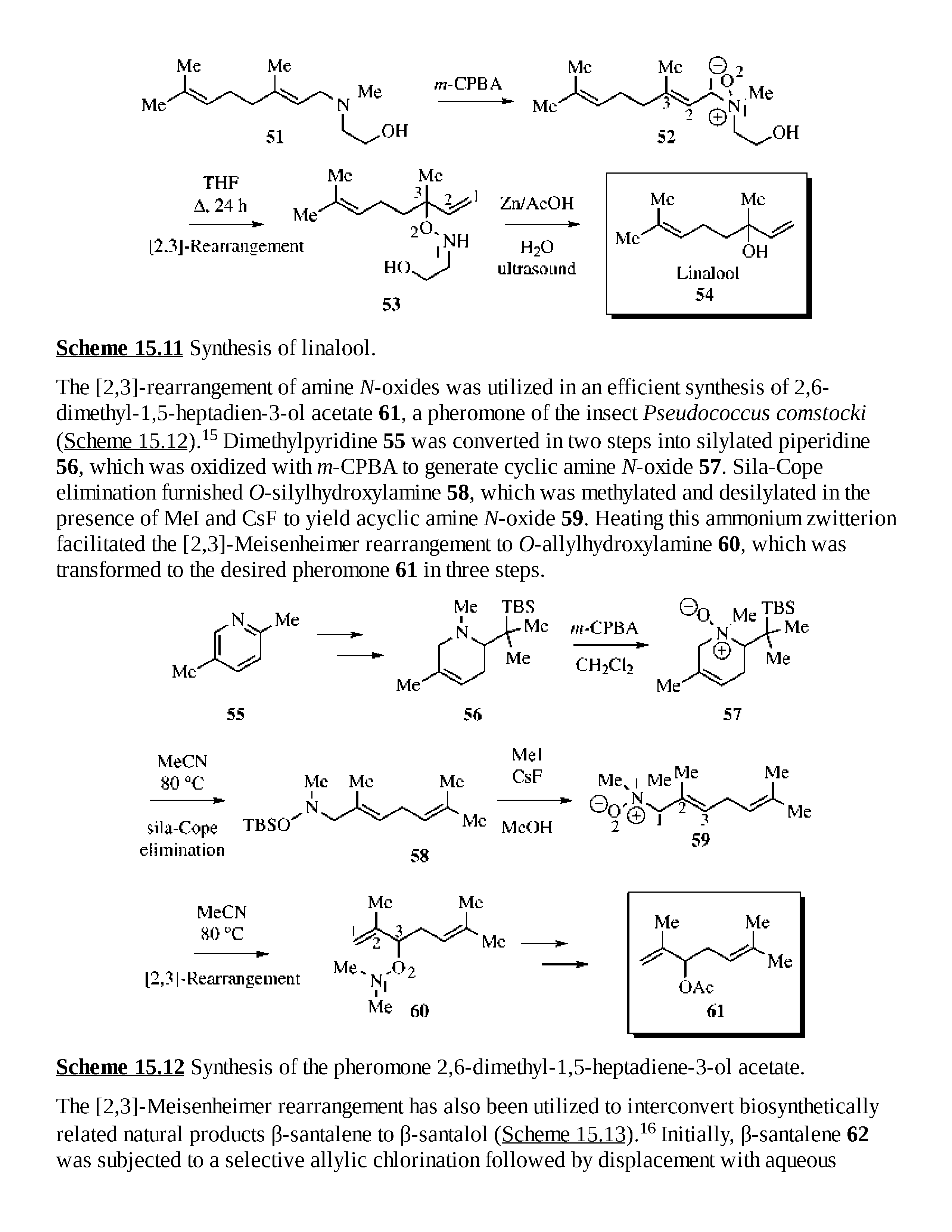 Scheme 15.12 Synthesis of the pheromone 2,6-dimethyl-l,5-heptadiene-3-ol acetate.