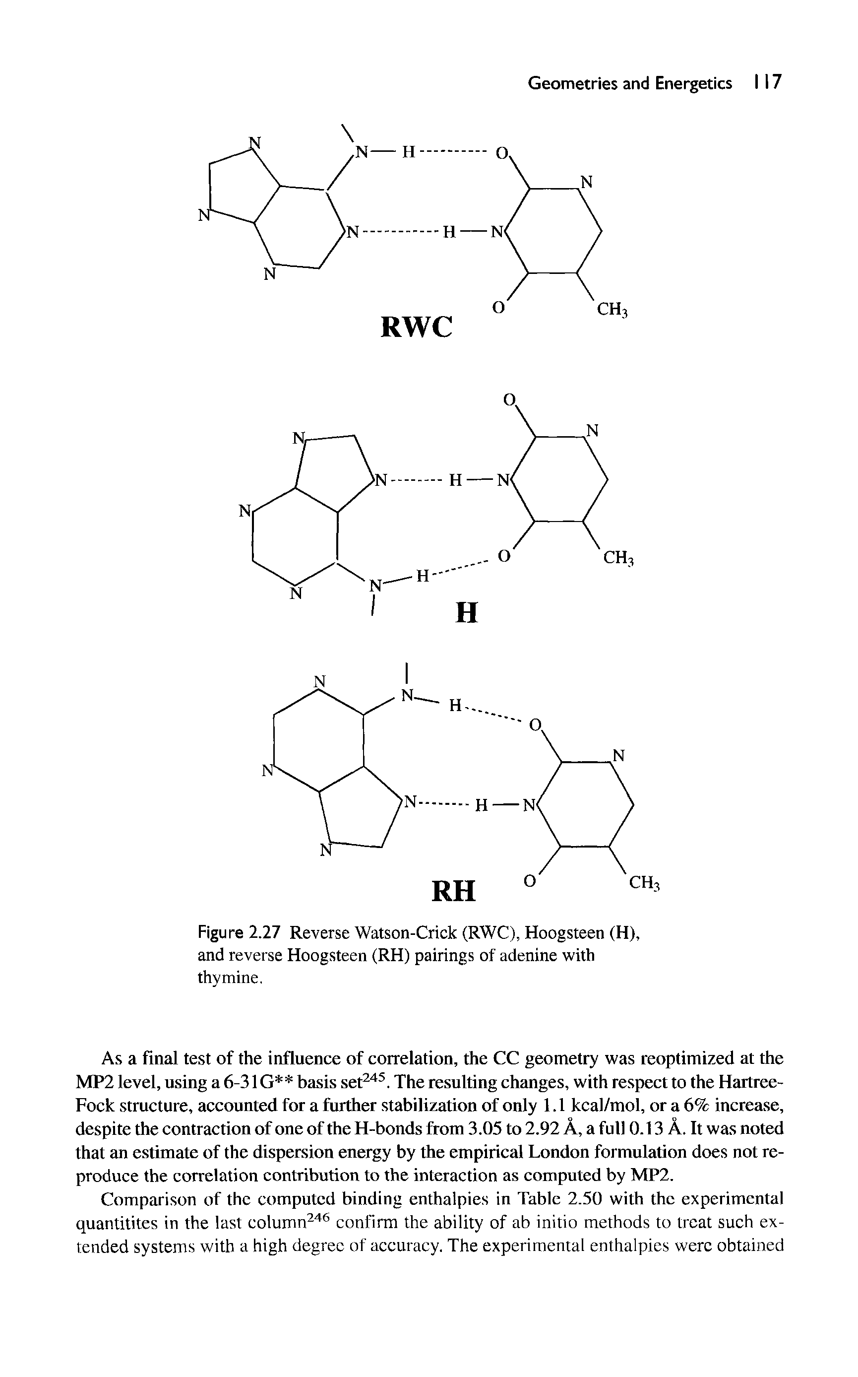 Figure 2.27 Reverse Watson-Crick (RWC), Hoogsteen (H), and reverse Hoogsteen (RH) pairings of adenine with thymine.