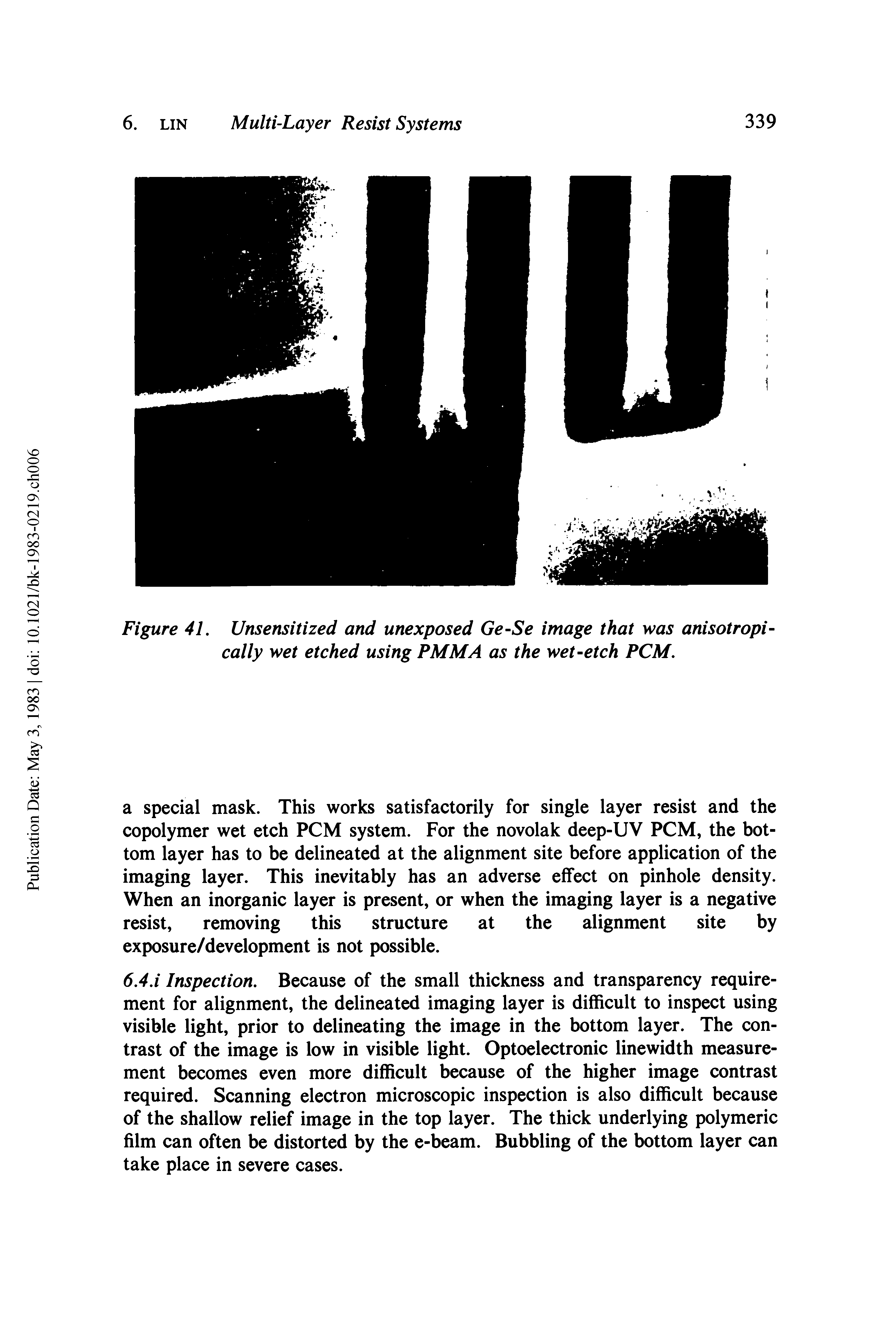 Figure 41. Unsensitized and unexposed Ge-Se image that was anisotropi-cally wet etched using PMMA as the wet-etch PCM.