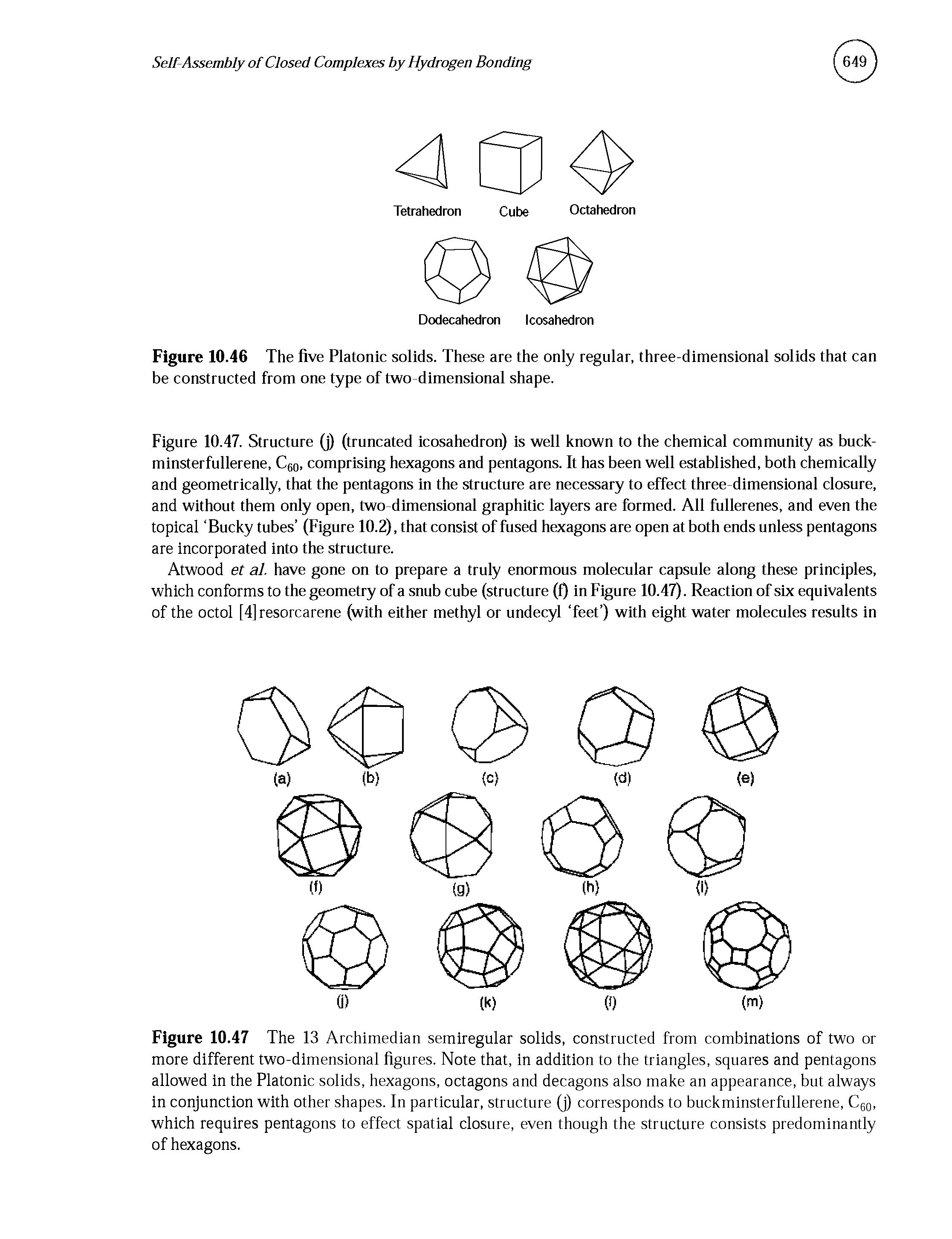 Figure 10.46 The five Platonic solids. These are the only regular, three-dimensional solids that can be constructed from one type of two-dimensional shape.