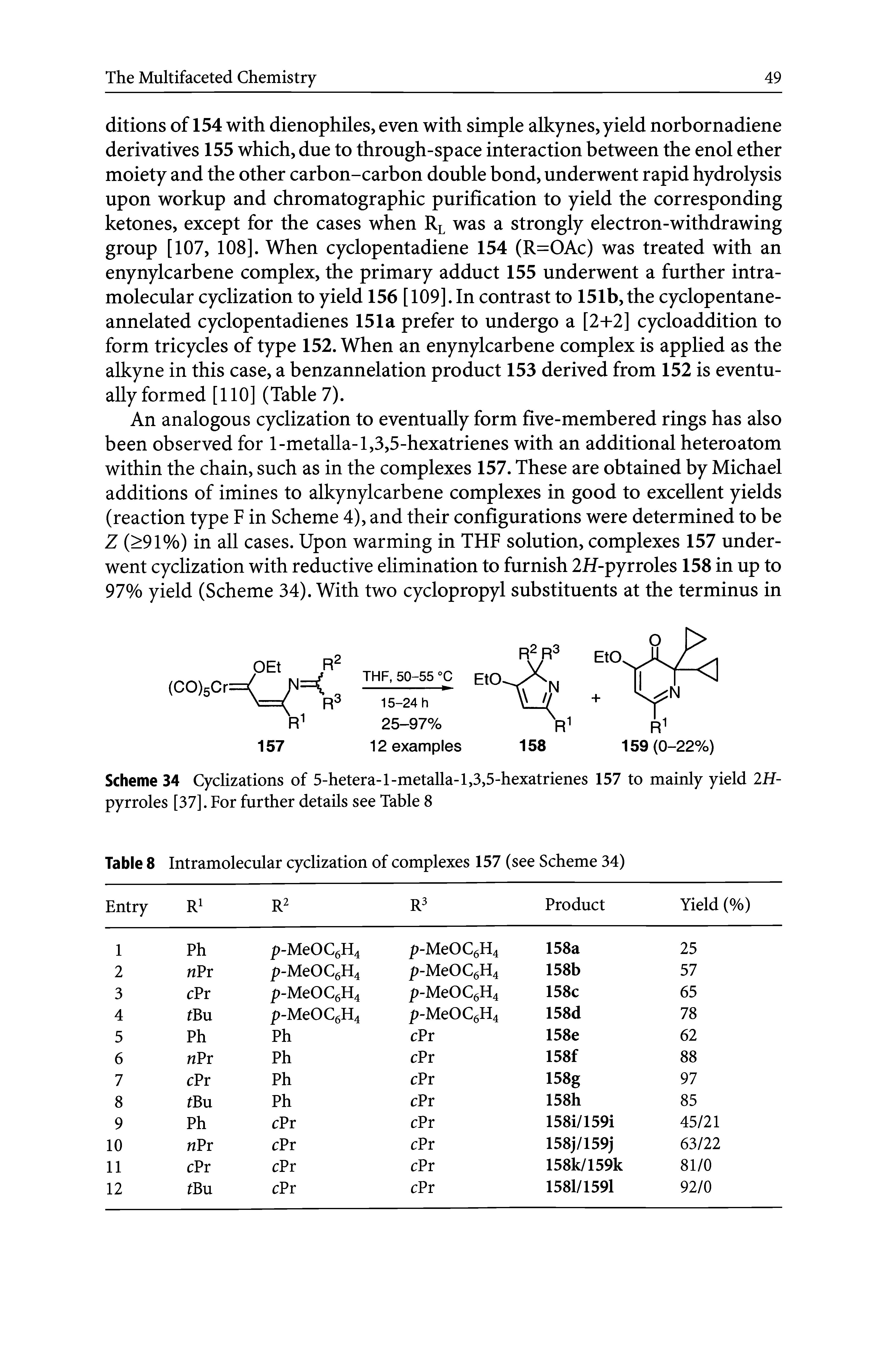 Scheme 34 Cyclizations of 5-hetera-l-metalla-l,3,5-hexatrienes 157 to mainly yield 2H-pyrroles [37]. For further details see Table 8...