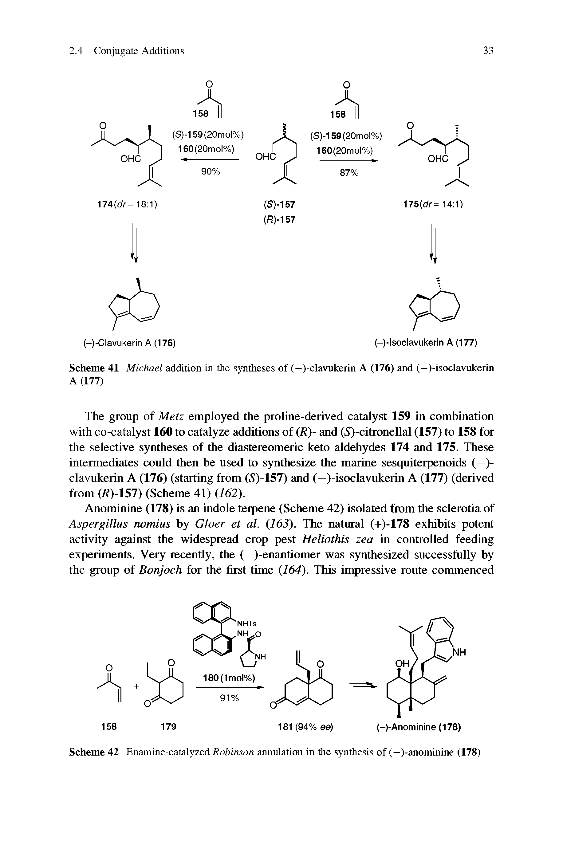 Scheme 42 Enamine-catalyzed Robinson annulation in the synthesis of (—)-anominine (178)...