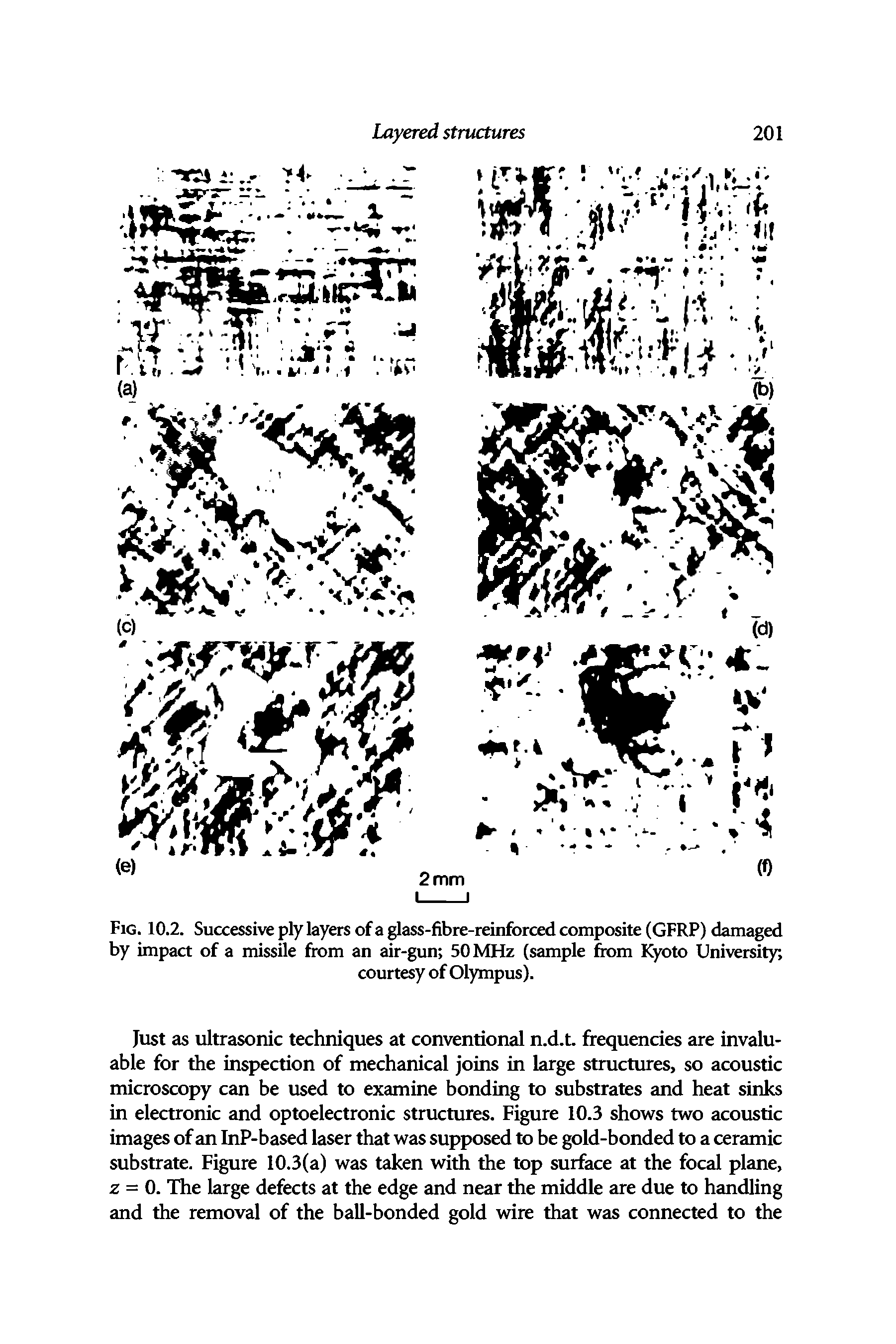 Fig. 10.2. Successive ply layers of a glass-fibre-reinforced composite (GFRP) damaged by impact of a missile from an air-gun 50 MHz (sample from Kyoto University,...