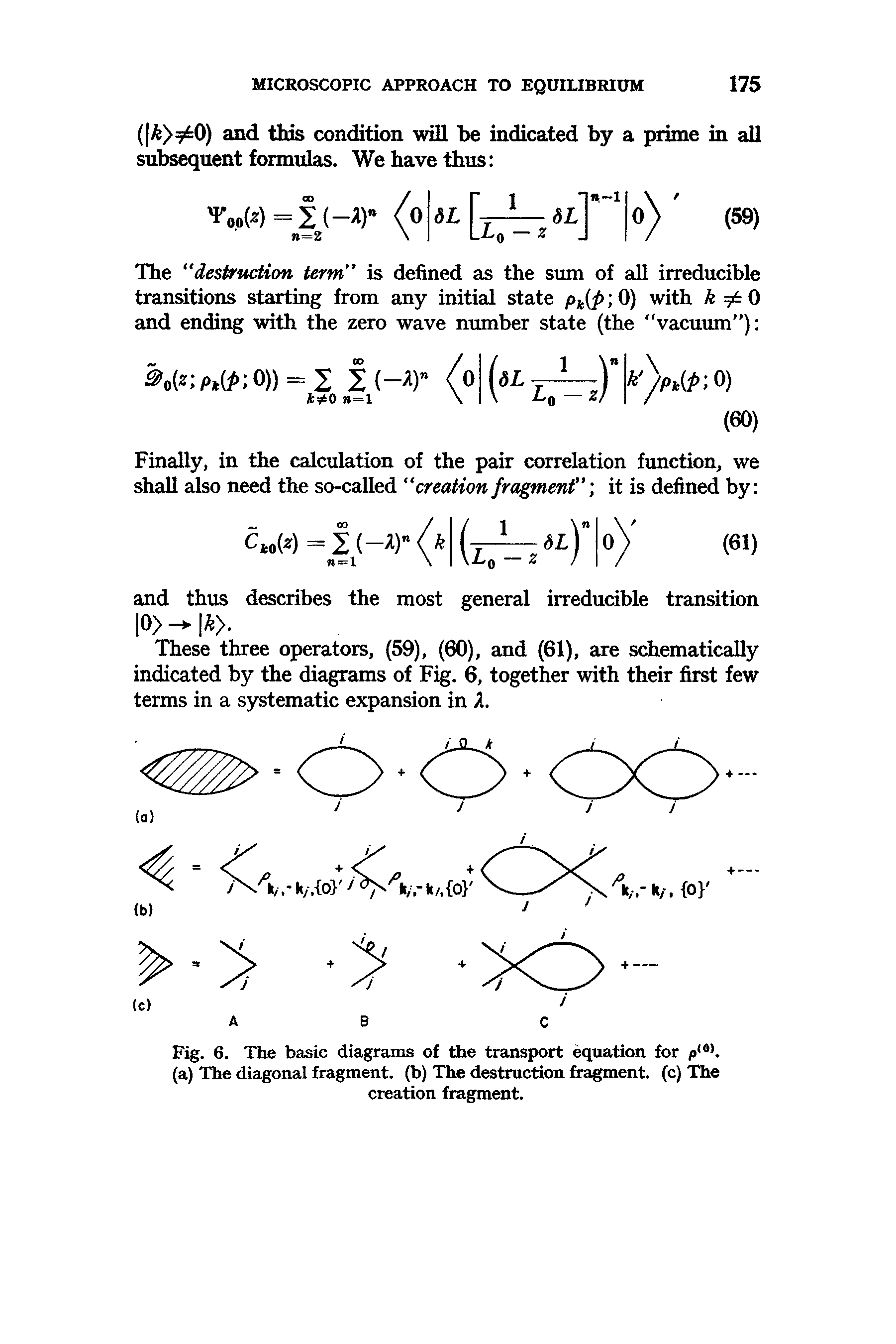 Fig. 6. The basic diagrams of the transport equation for p,0). (a) The diagonal fragment, (b) The destruction fragment, (c) The creation fragment.