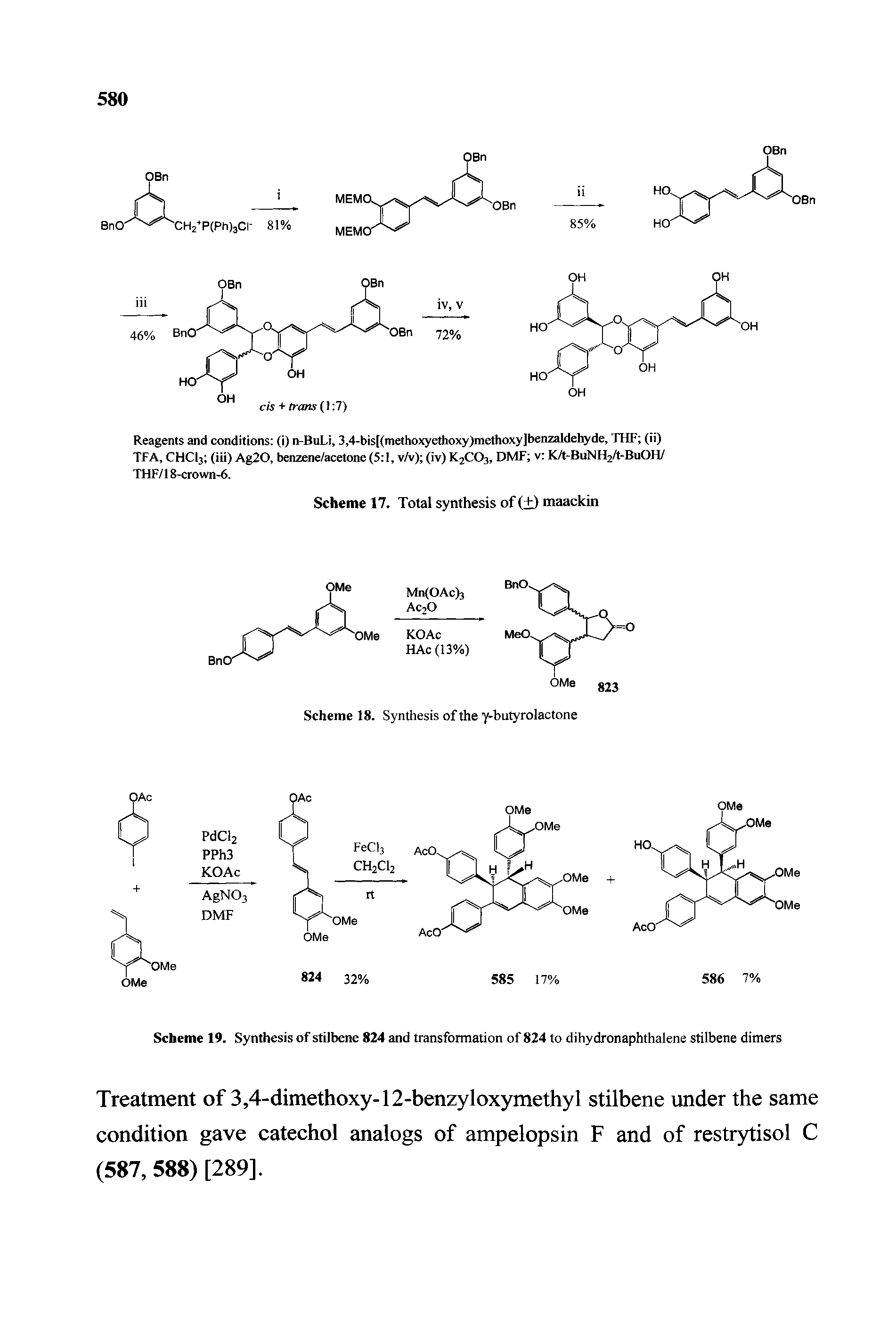 Scheme 19. Synthesis of stilbene 824 and transformation of 824 to dihydronaphthalene stilbene dimers...