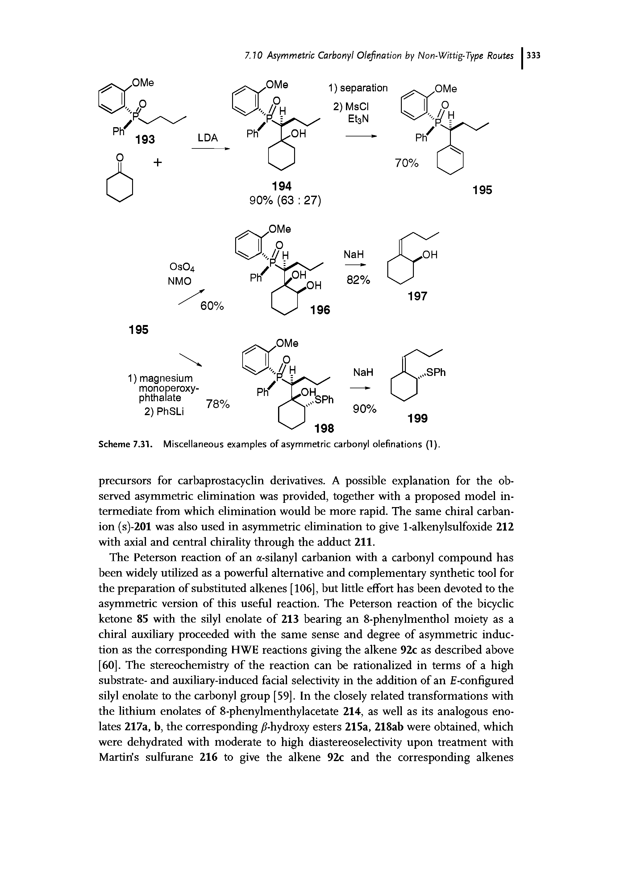 Scheme 7.31. Miscellaneous examples of asymmetric carbonyl olefinations (1).
