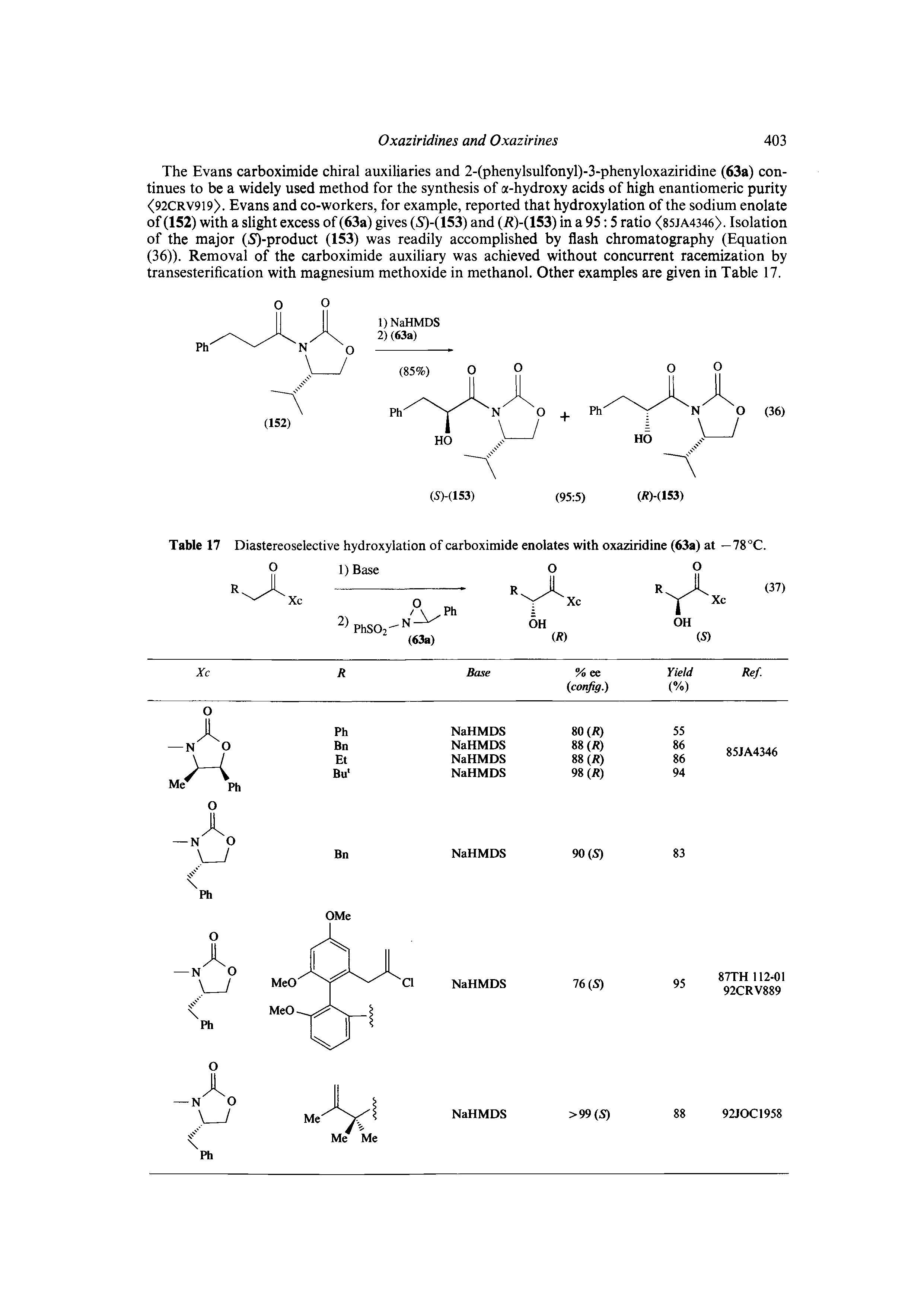 Table 17 Diastereoselective hydroxylation of carboximide enolates with oxaziridine (63a) at —78°C.