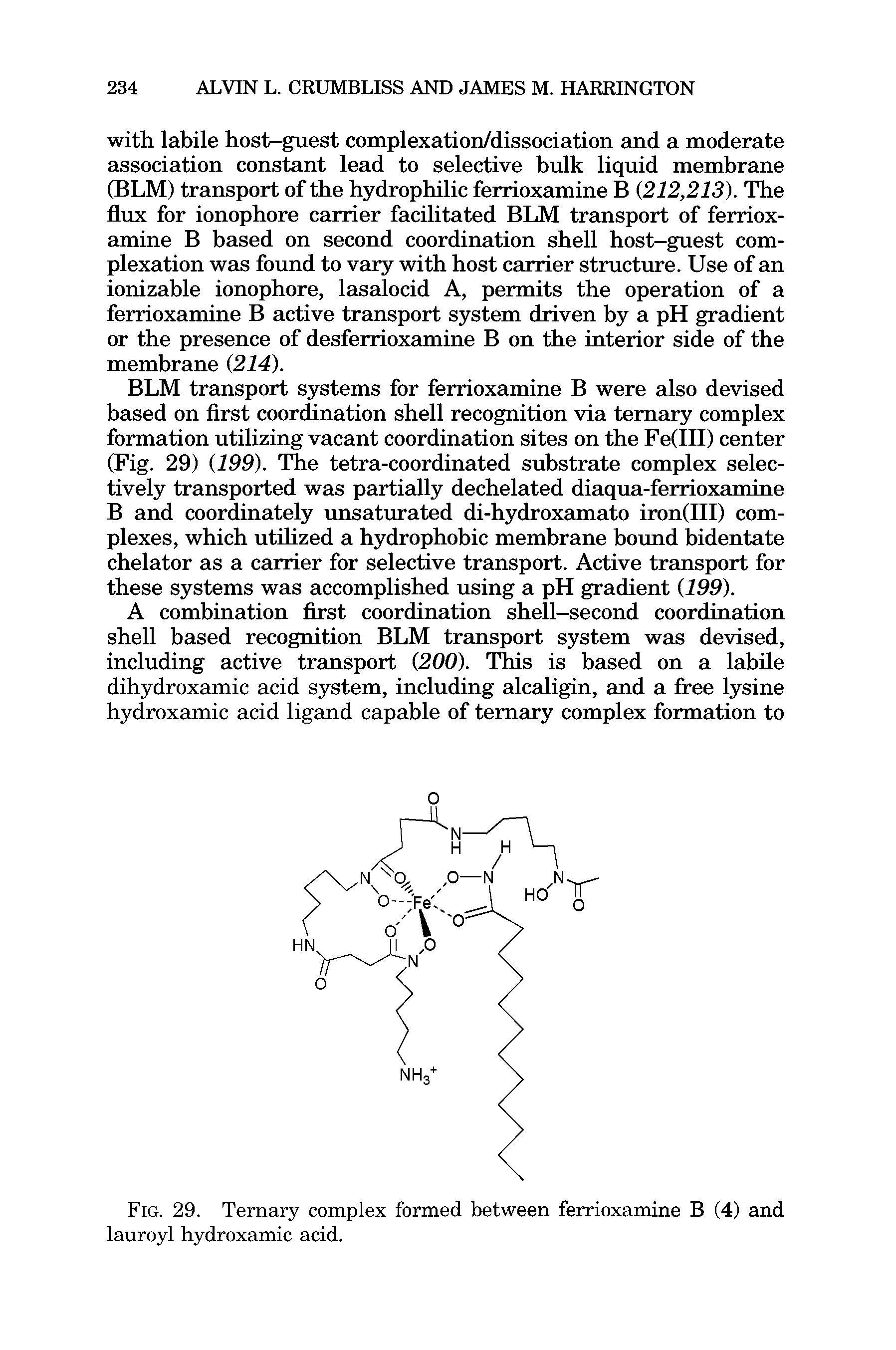 Fig. 29. Ternary complex formed between ferrioxamine B (4) and lauroyl hydroxamic acid.