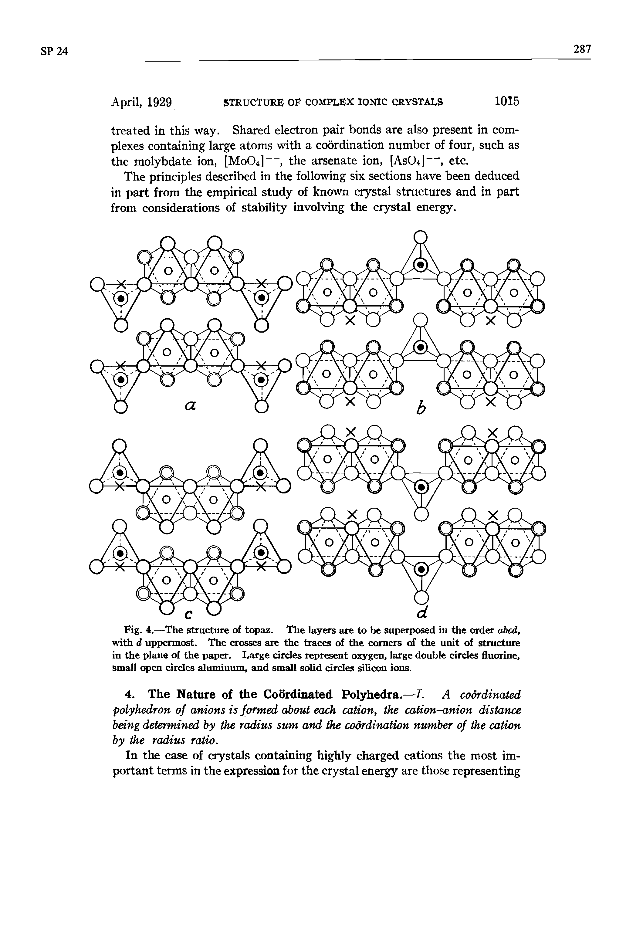 Fig. 4.—The structure of topaz. The layers are to be superposed in the order abed, with d uppermost. The crosses are the traces of the corners of the unit of structure in the plane of the paper. Large circles represent oxygen, large double circles fluorine, small open circles aluminum, and small solid circles silicon ions.