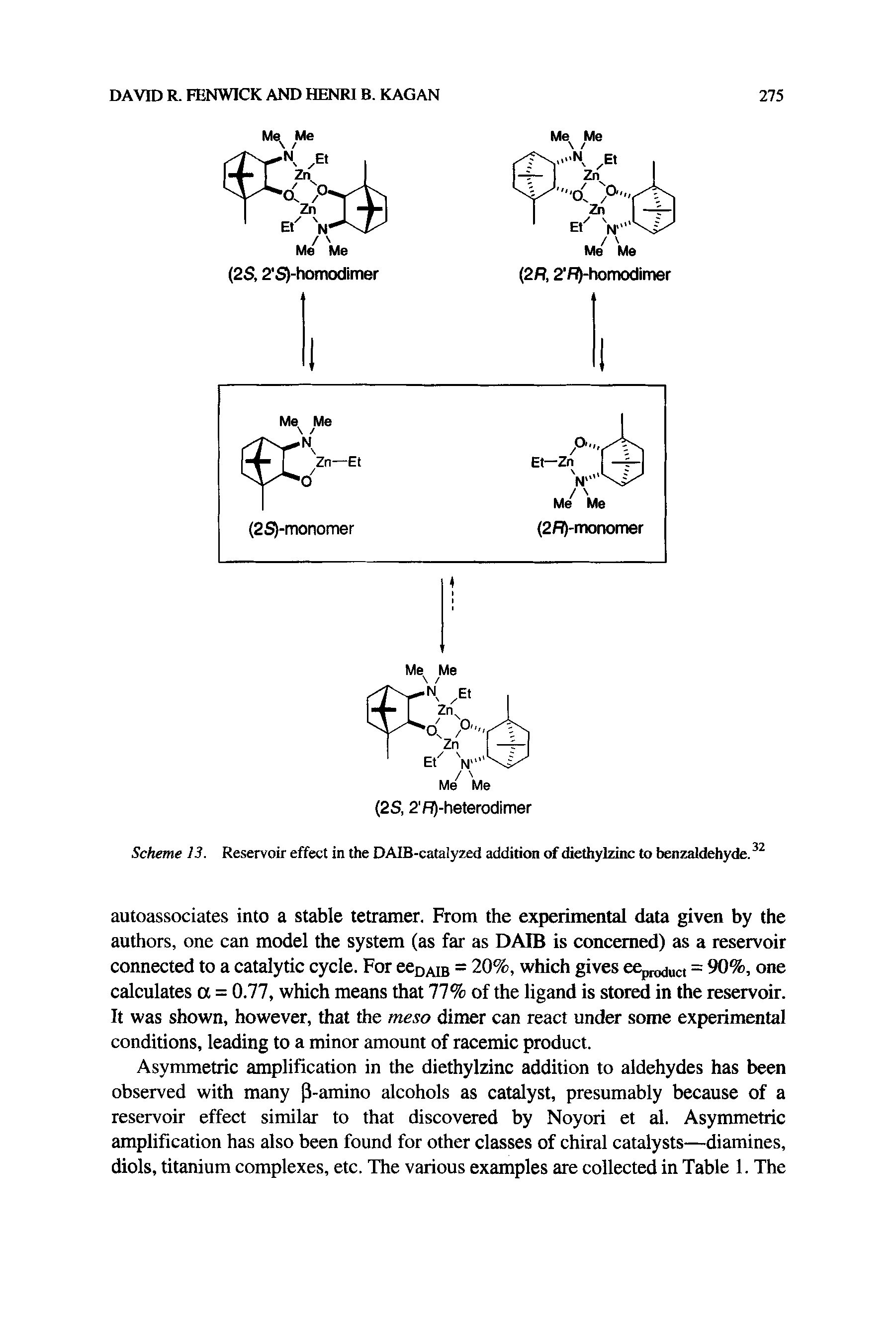 Scheme ]3. Reservoir effect in the DAIB-catalyzed addition of diethylzinc to benzaldehyde.32...