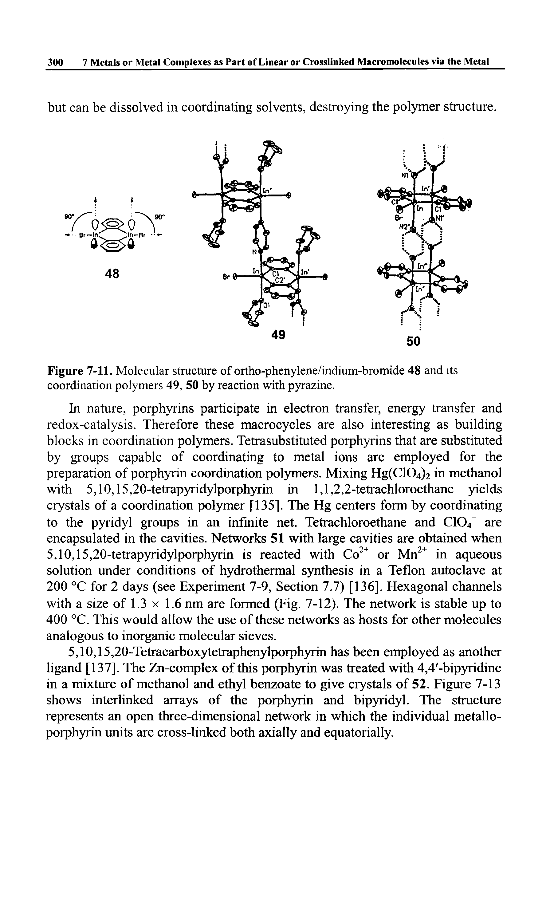 Figure 7-11. Molecular structure of ortho-phenylene/indium-bromide 48 and its coordination polymers 49, 50 by reaction with pyrazine.