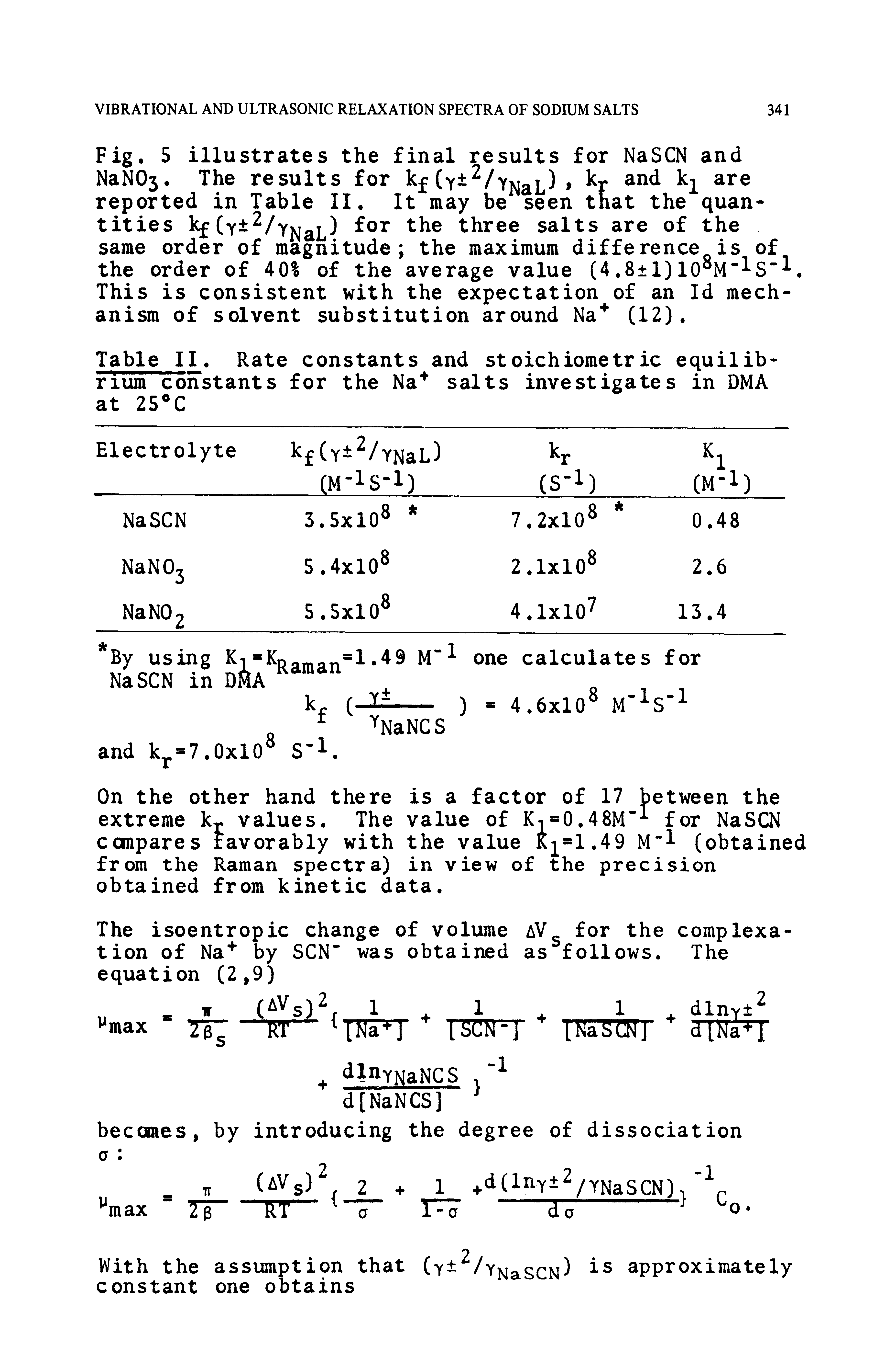 Table II. Rate constants and stoichiometric equilibrium constants for the Na salts investigates in DMA at 25 C...